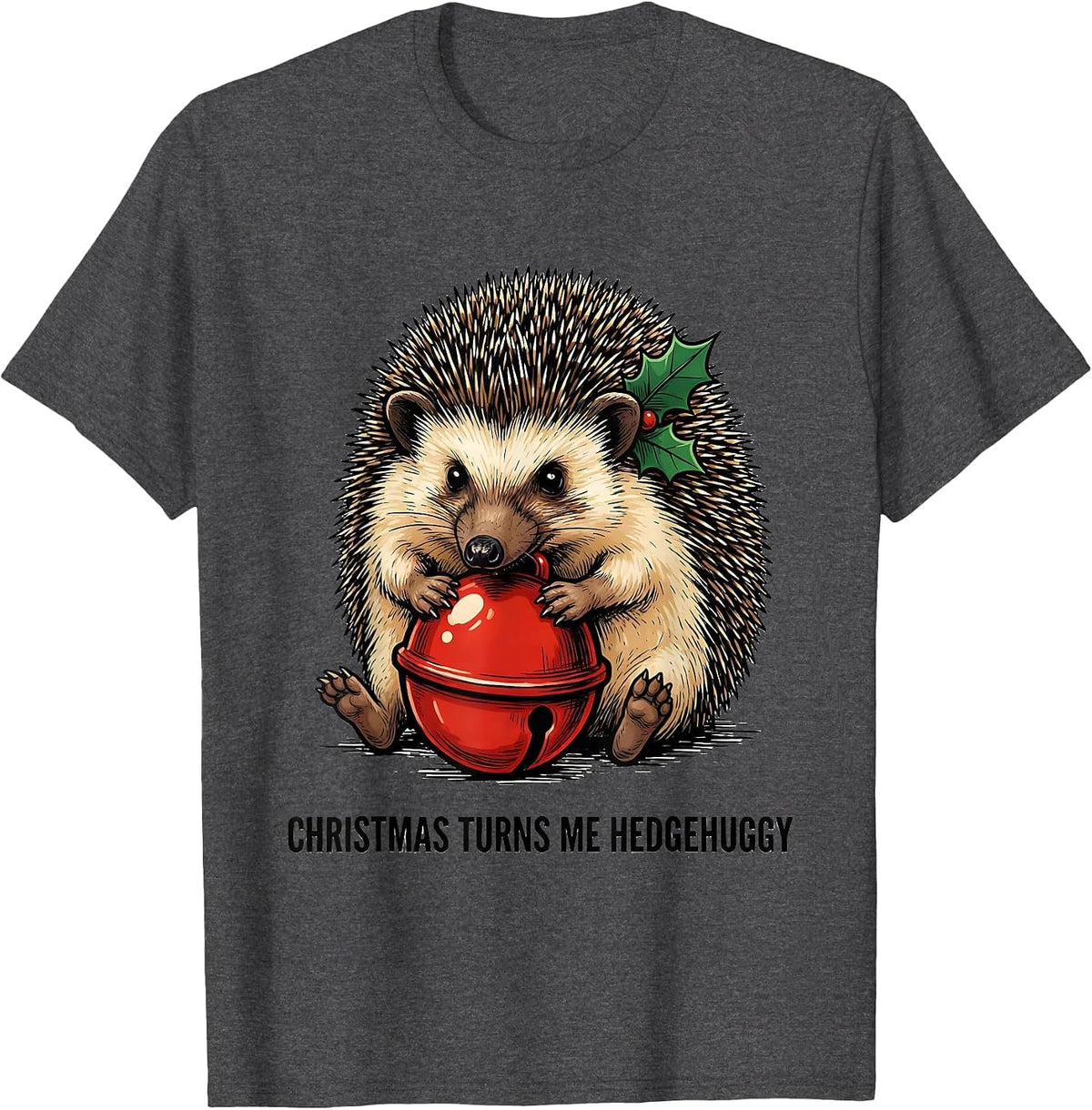 Christmas Turns Me Hedgehuggy Cute Hedgehog Animal Lover T-Shirt - Dark Heather Grey
