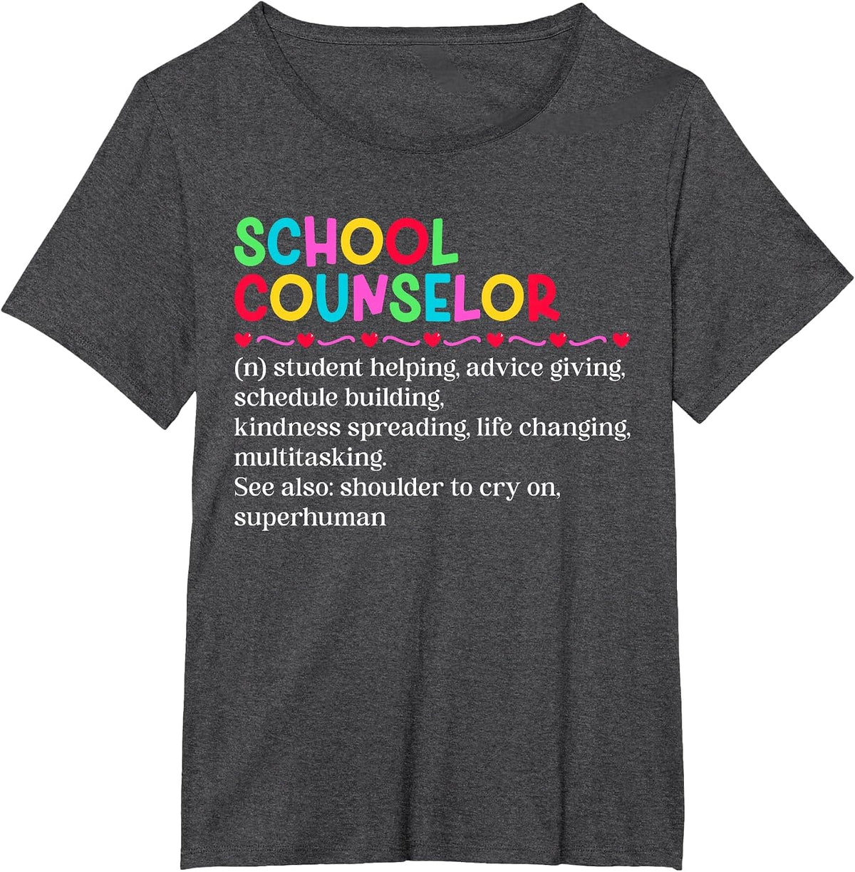 School Counselor Definition School Counseling Week T-Shirt - Dark Heather Grey