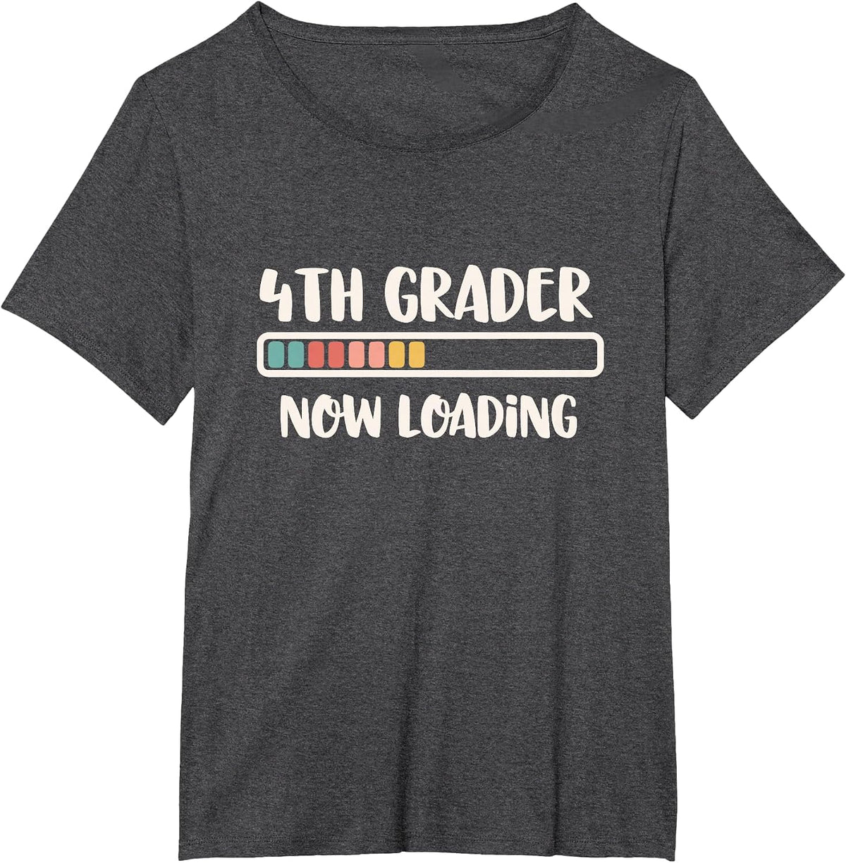Back to School Fourth Grade | 4th Grader Now Loading T-Shirt - Dark Heather Grey