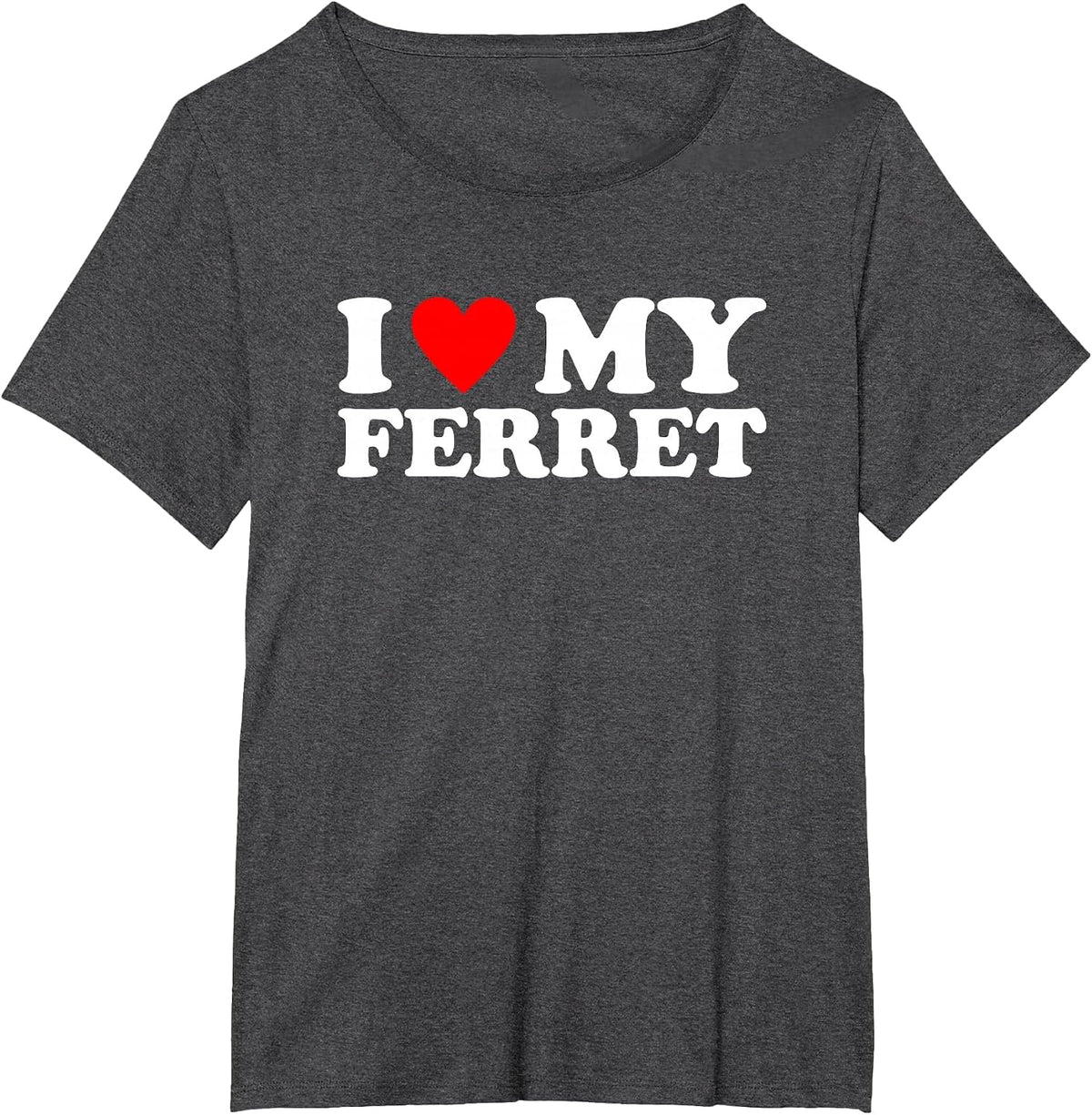 I Love My Ferret, I Heart My Ferret T-Shirt - Dark Heather Grey