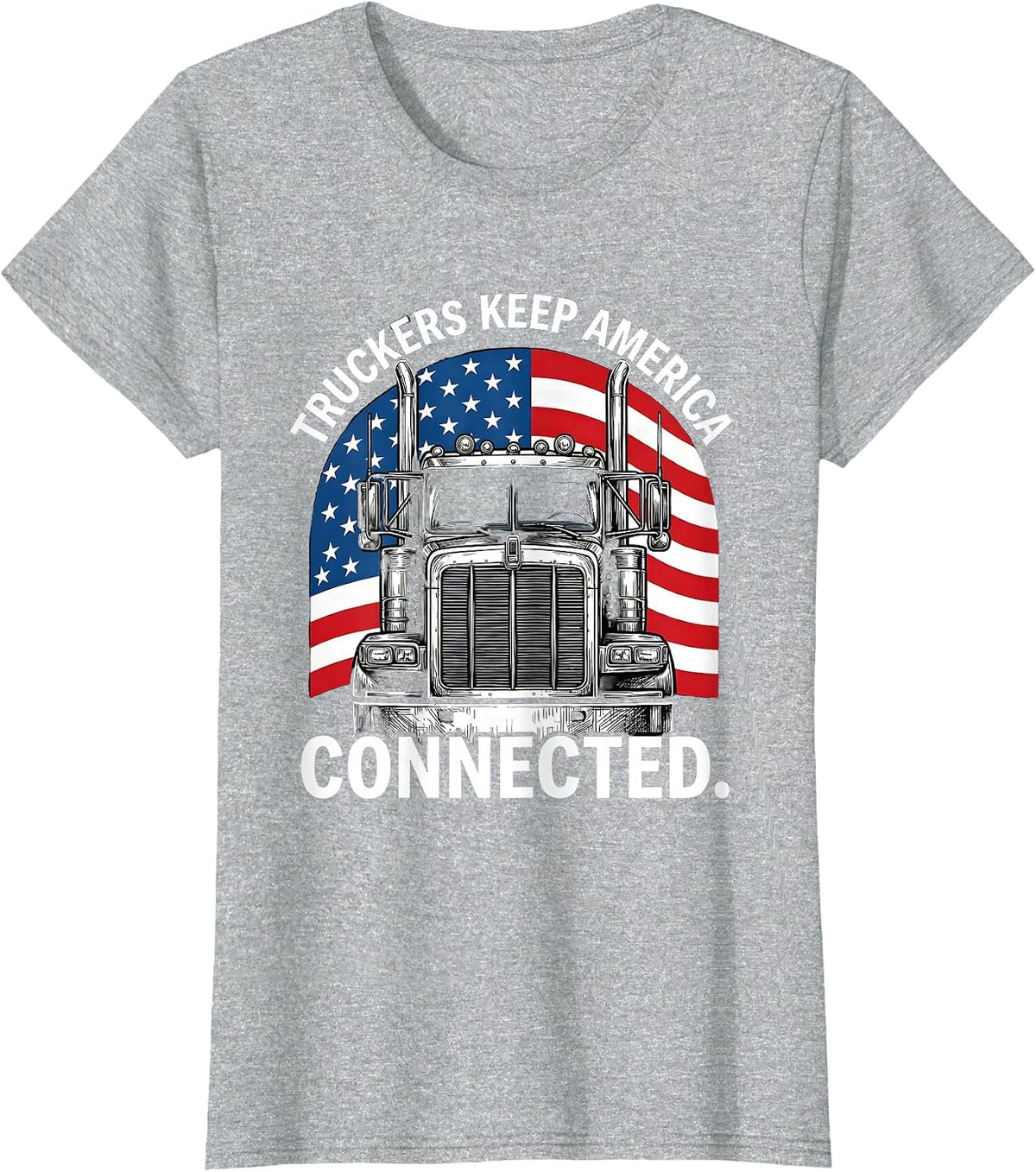 Women's Truckers Keep America Connected Patriotic Semi-Truck Driver T-Shirt - Heather Grey