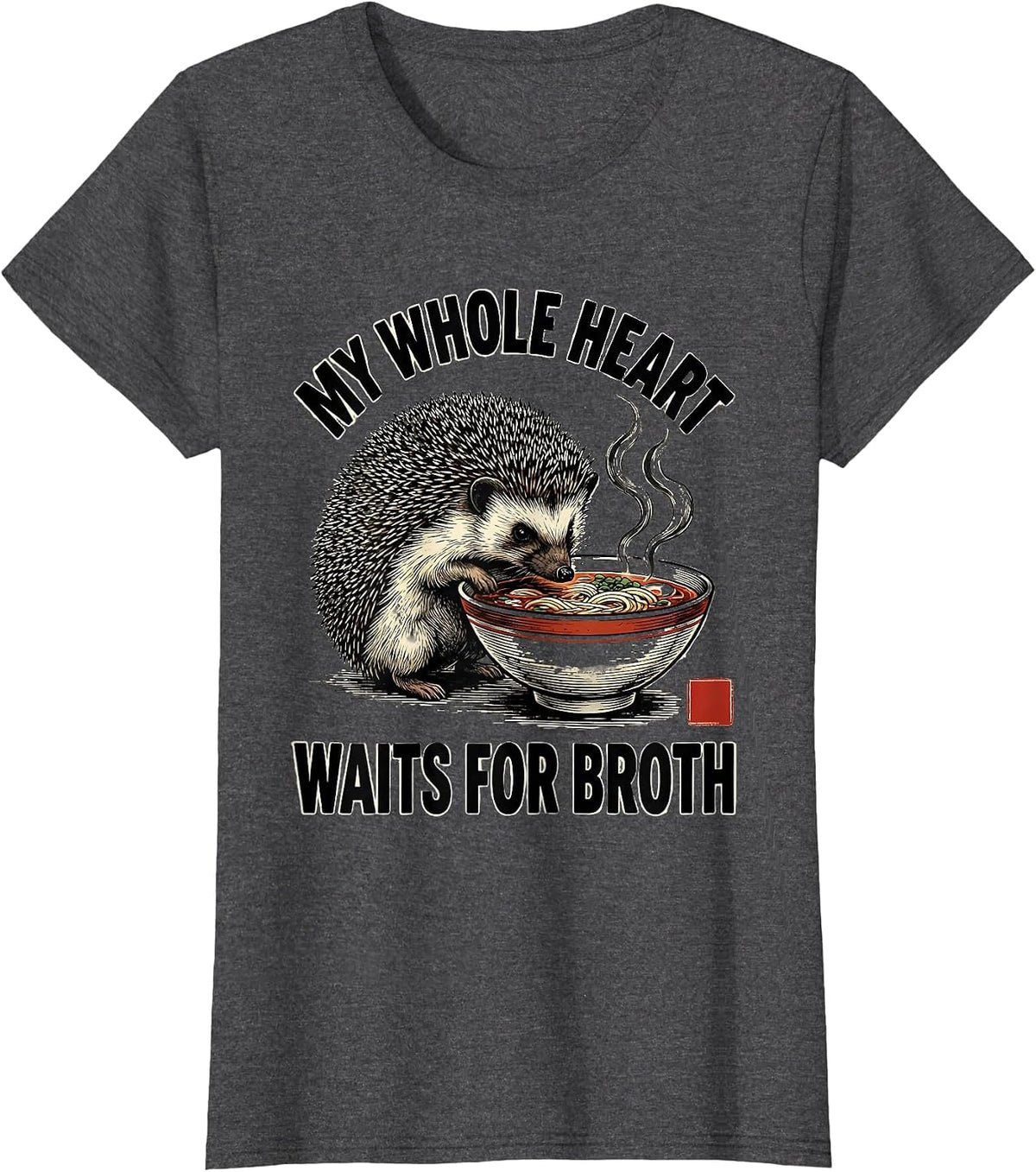 Women's My Whole Heart Waits For Broth Funny Anime Hedgehog Ramen T-Shirt - Dark Heather Grey