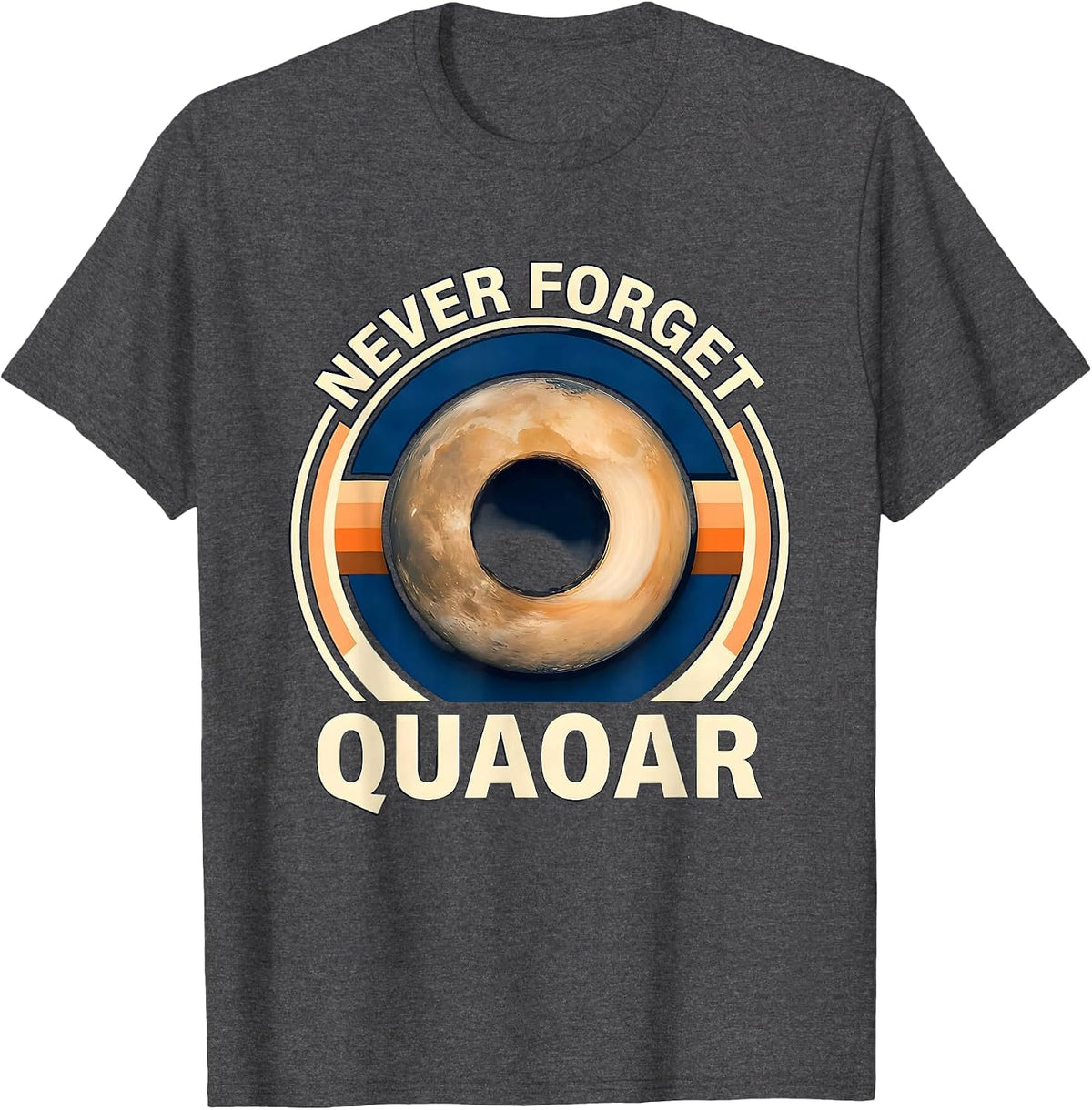 Never Forget Quaoar Retro Space Humor Astronaut Back To T-Shirt - Dark Heather Grey