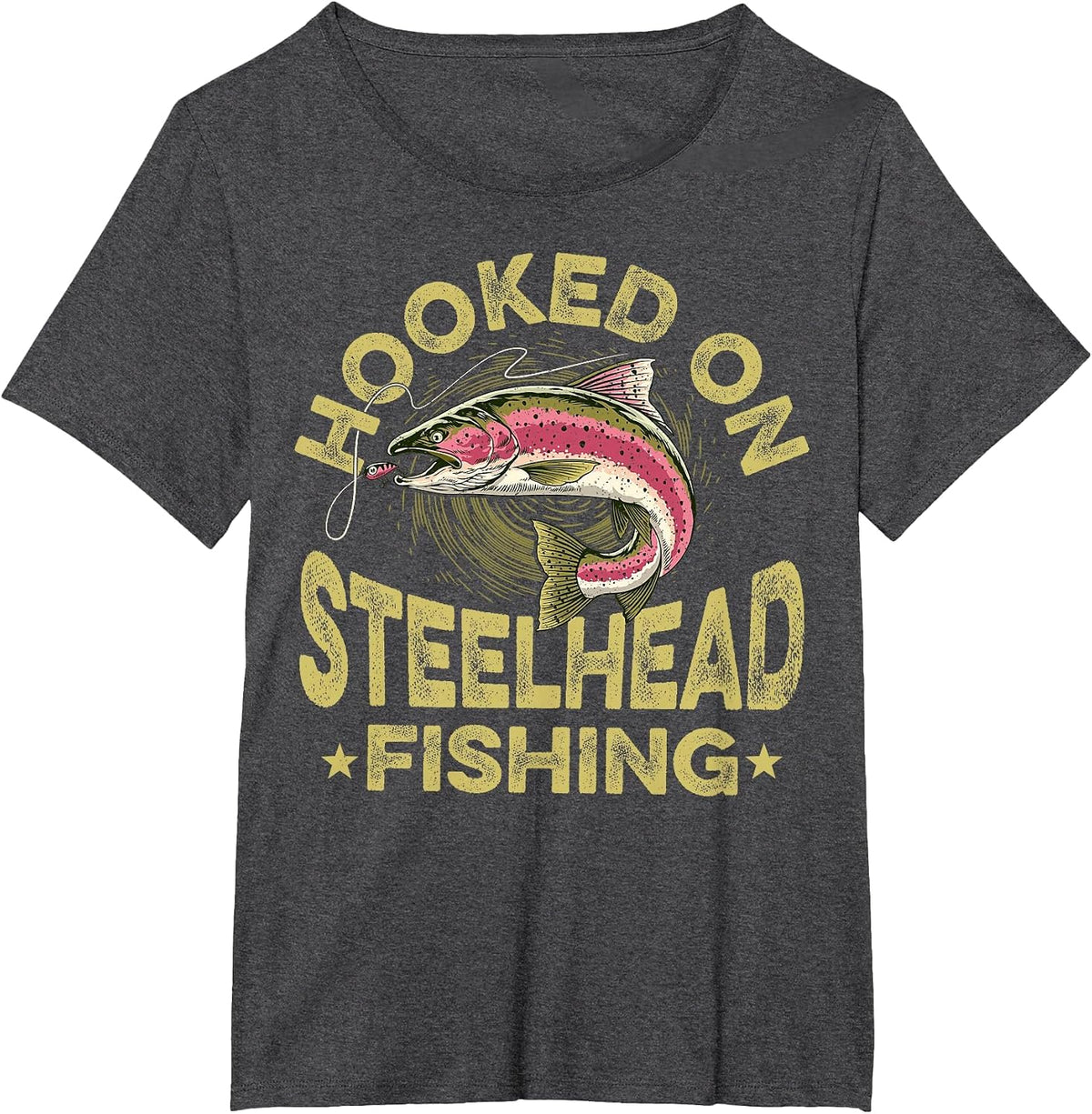 Hooked On Steelhead Fishing T-Shirt - Dark Heather Grey