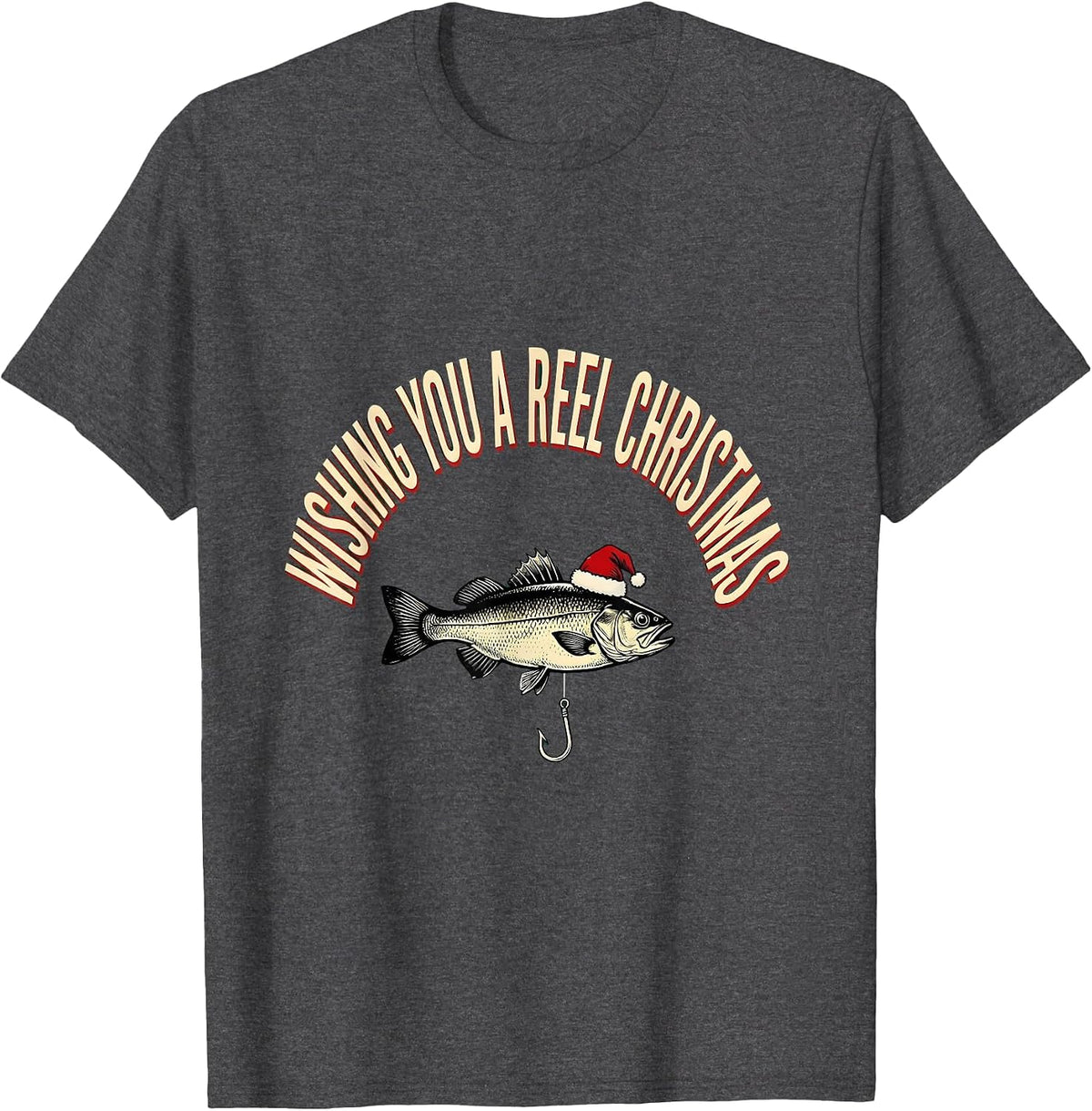 Wishing You A Reel Christmas Funny Fishing Christmas Dad T-Shirt - Dark Heather Grey