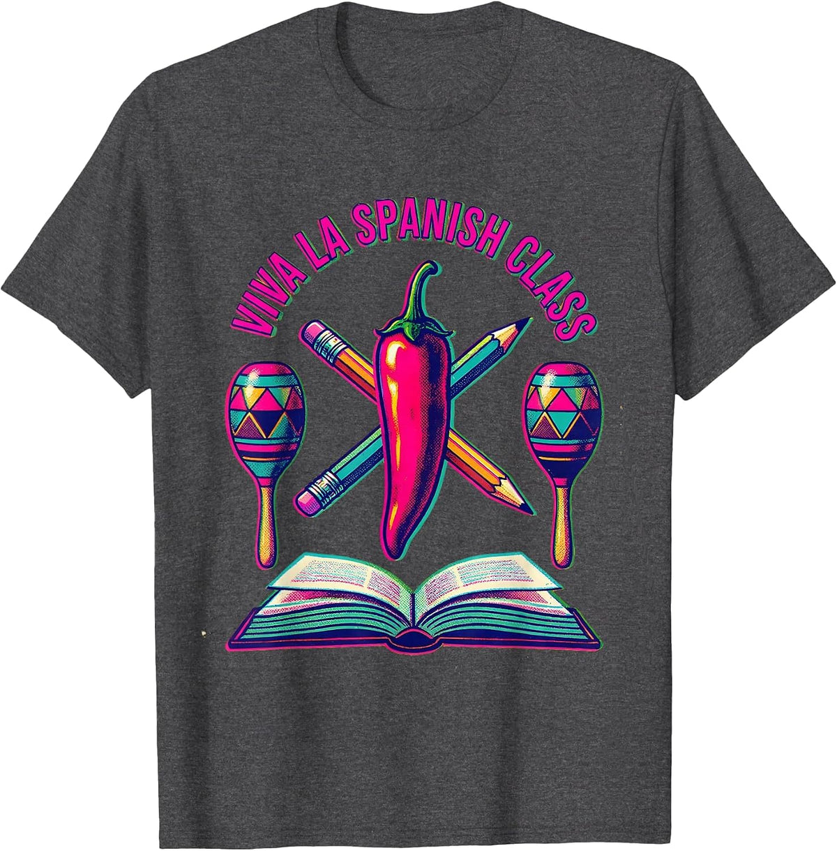 Viva la Spanish Class Teacher Design T-Shirt - Dark Heather Grey