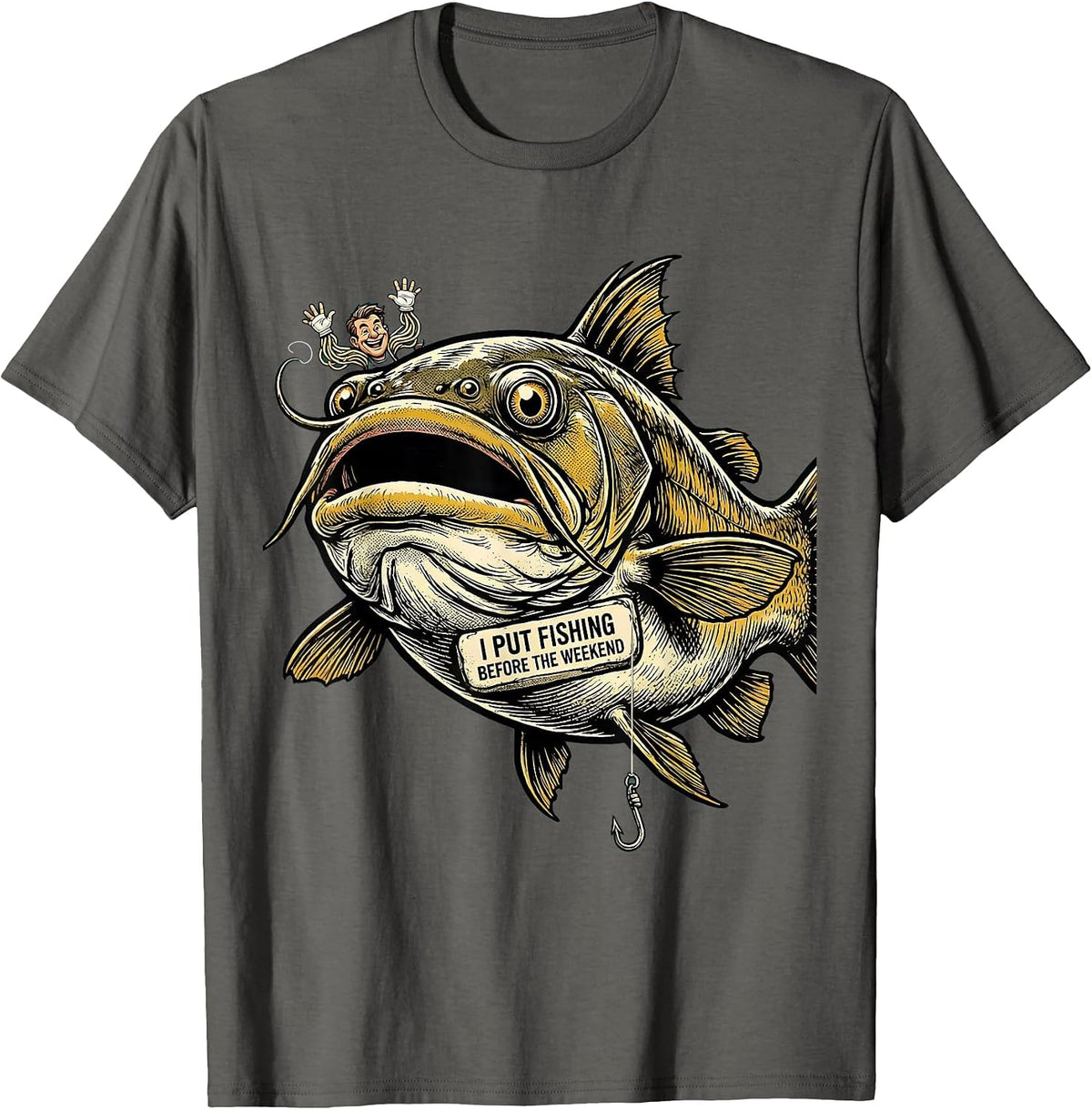 I Put Fishing Before The Weekend Funny Fishing Dad Humor T-Shirt - Asphalt Grey