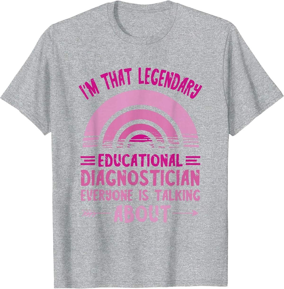 Educational Diagnostician Legendary School Psychologist T-Shirt - Heather Grey