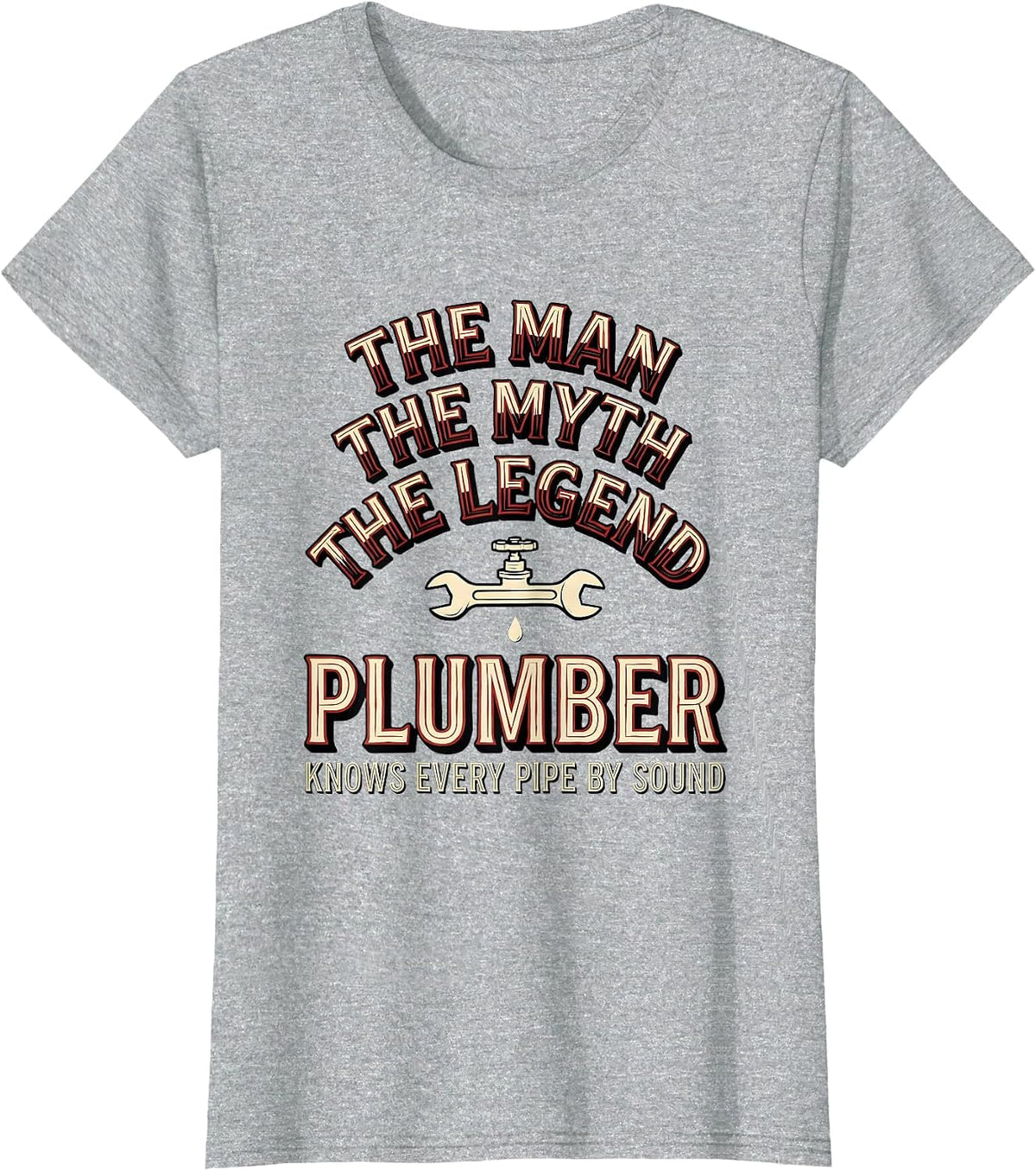 Women's The Man The Myth The Legend Plumber Gift T-Shirt - Heather Grey