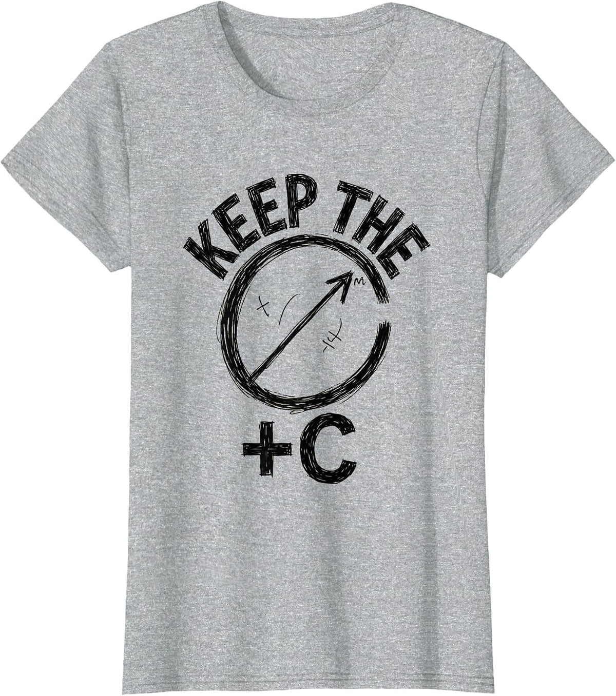 Women's Keep The +C Funny Math Physics Nerd Gift T-Shirt - Heather Grey