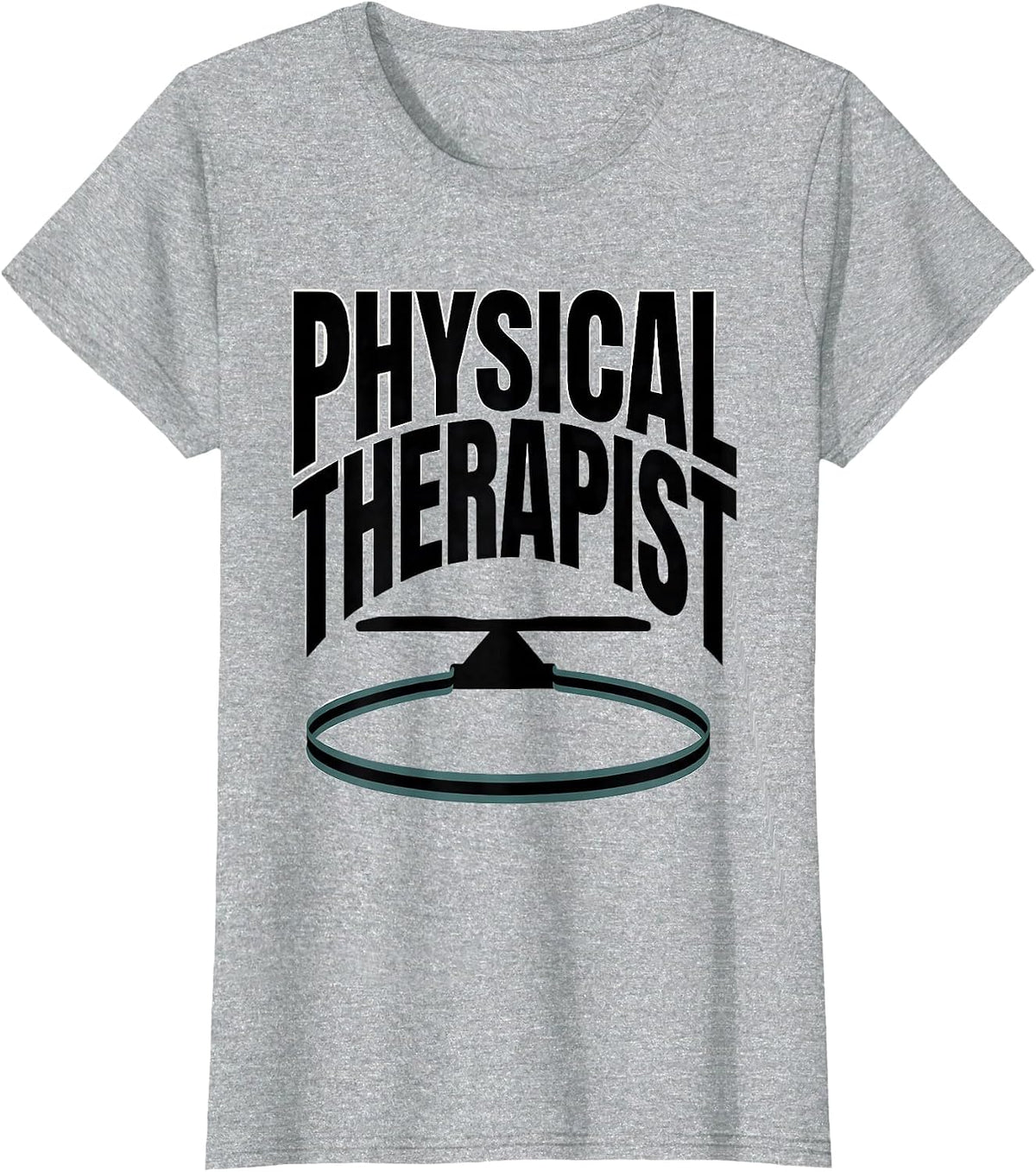 Physical Therapist Occupational Therapy PT Awareness Week T-Shirt - Heather Grey