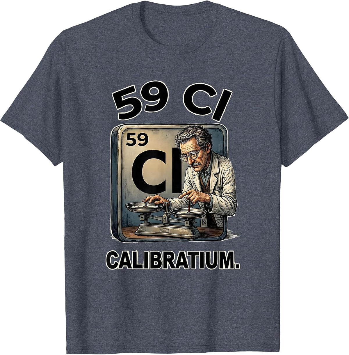 59 Cl Calibratium Funny Science Chemistry Nerd Gift T-Shirt - Heather Blue