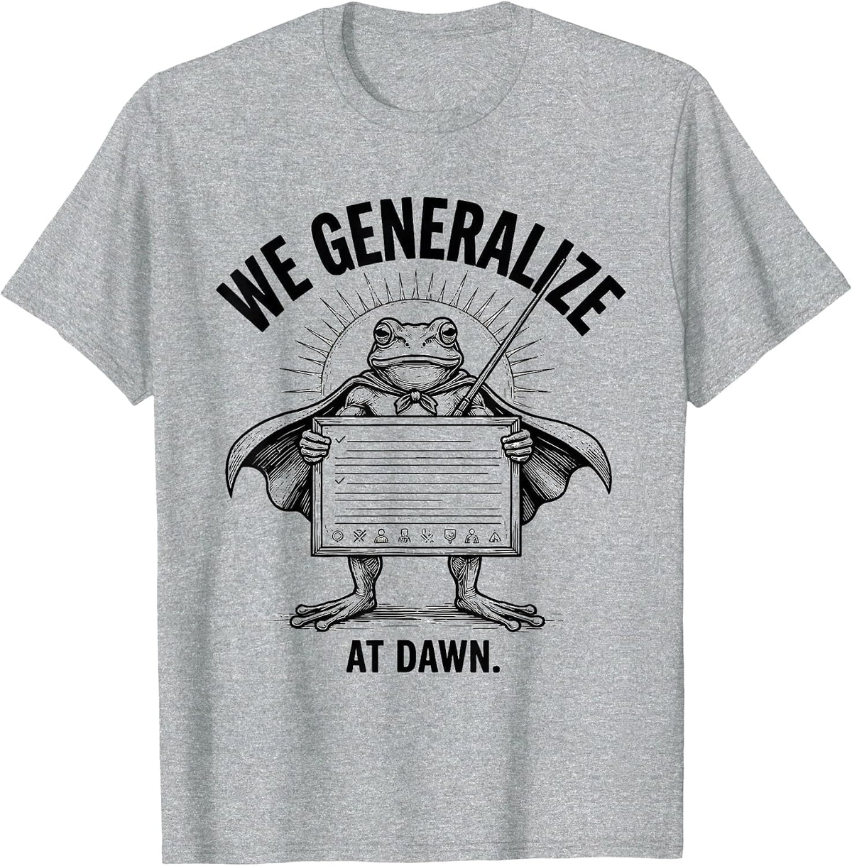Men's We Generalize At Dawn Funny Frog Teacher Occupational T-Shirt - Heather Grey