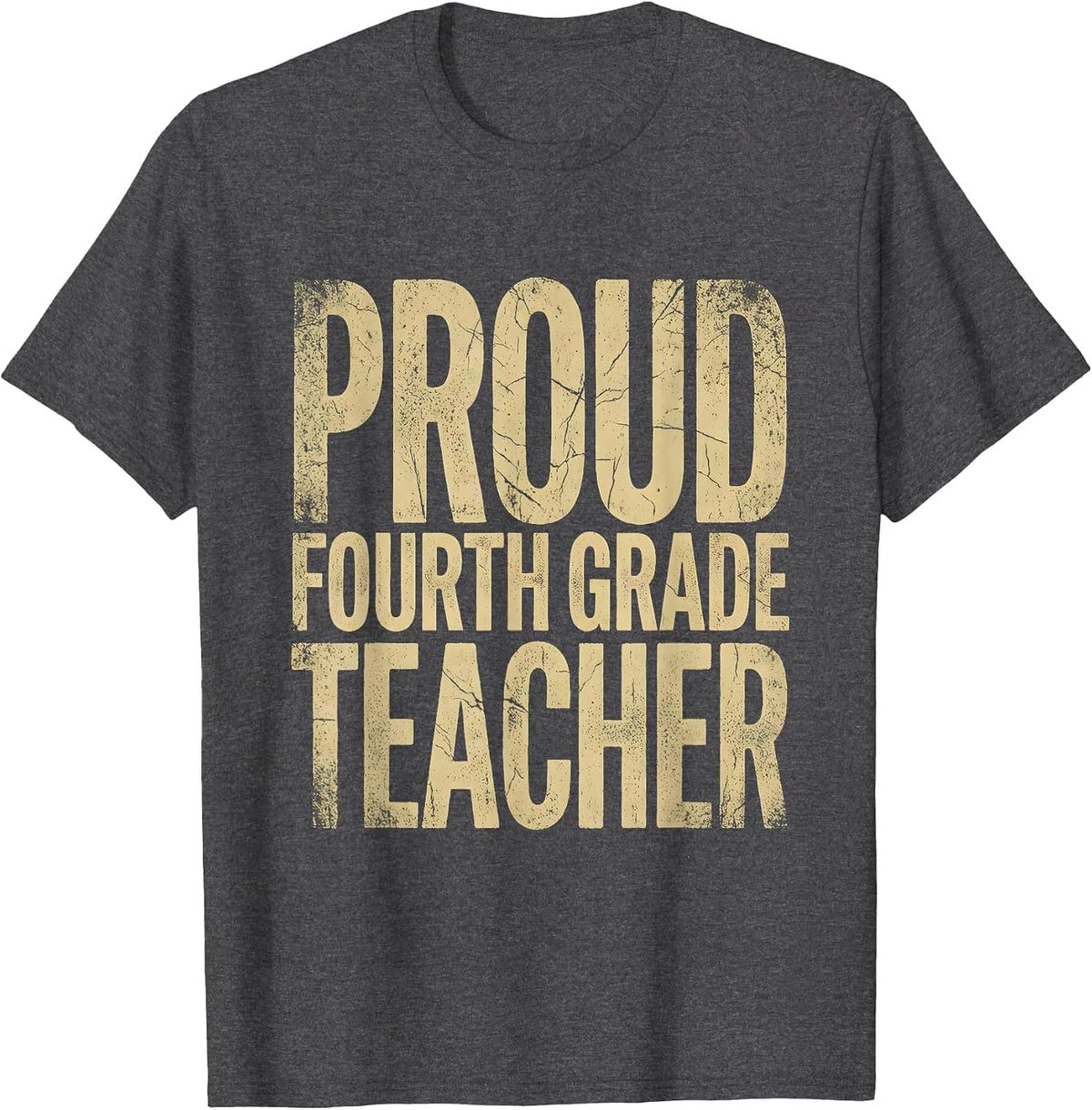 Proud Fourth Grade Teacher Educator Design T-Shirt - Dark Heather Grey