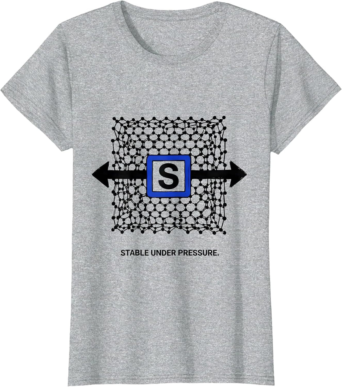 Stable Under Pressure Funny Science Chemistry Nerd Gift T-Shirt - Heather Grey