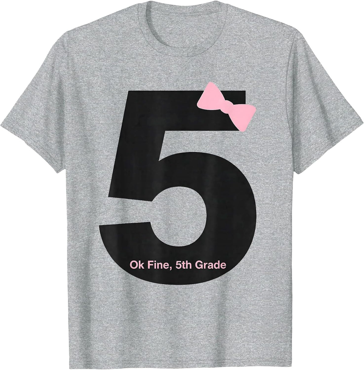 Men's Ok Fine 5th Grade Cute Girly Coquette Bow Back To School T-Shirt - Heather Grey