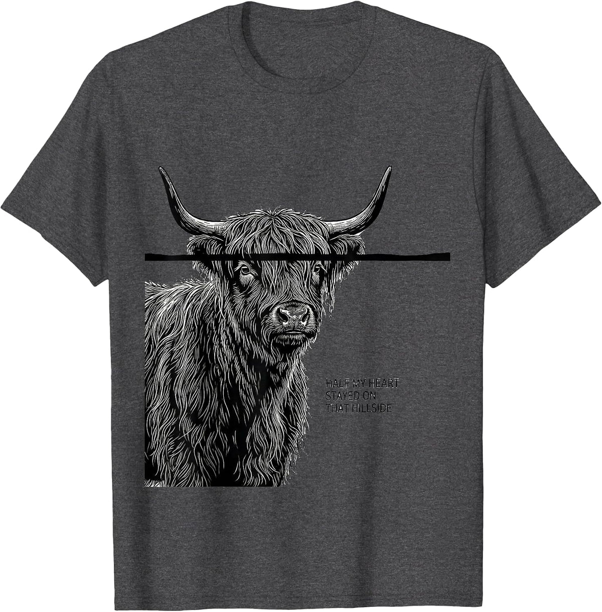 Half My Heart Stayed On That Hillside Cute Highland Cow T-Shirt - Dark Heather Grey