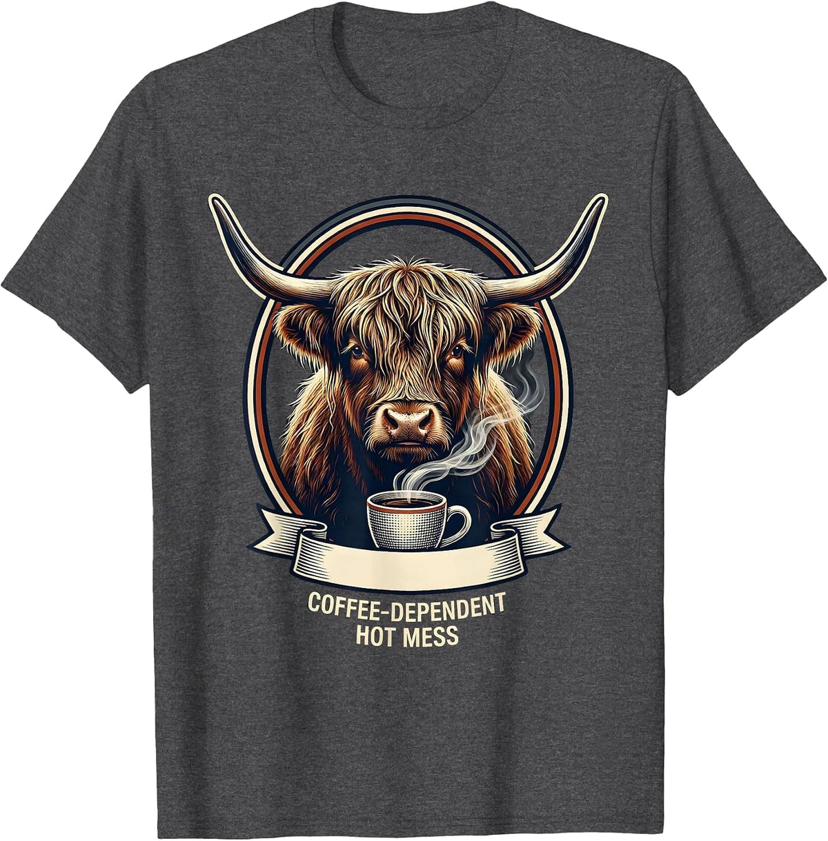 Coffee-Dependent Hot Mess Funny Highland Cow Coffee Lover T-Shirt - Dark Heather Grey