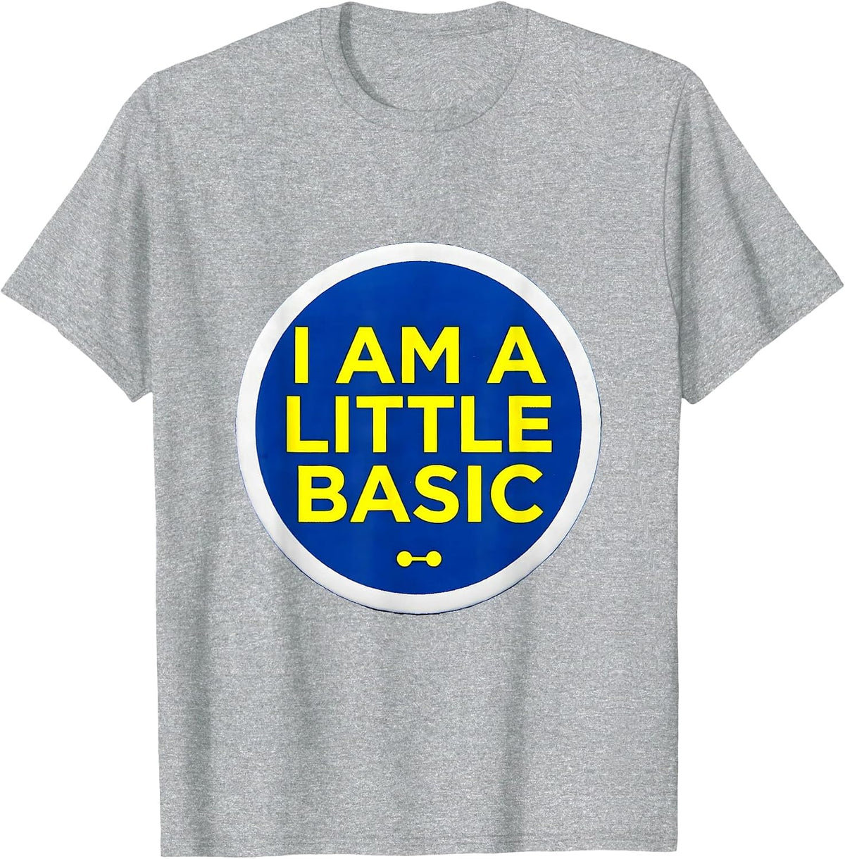 Men's I Am A Little Basic Funny Chemistry Nerd Humor Science Lover T-Shirt - Heather Grey
