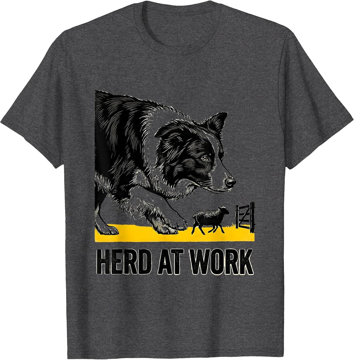 Herd At Work Funny Border Collie Dog Lover Humor T-Shirt - Dark Heather Grey
