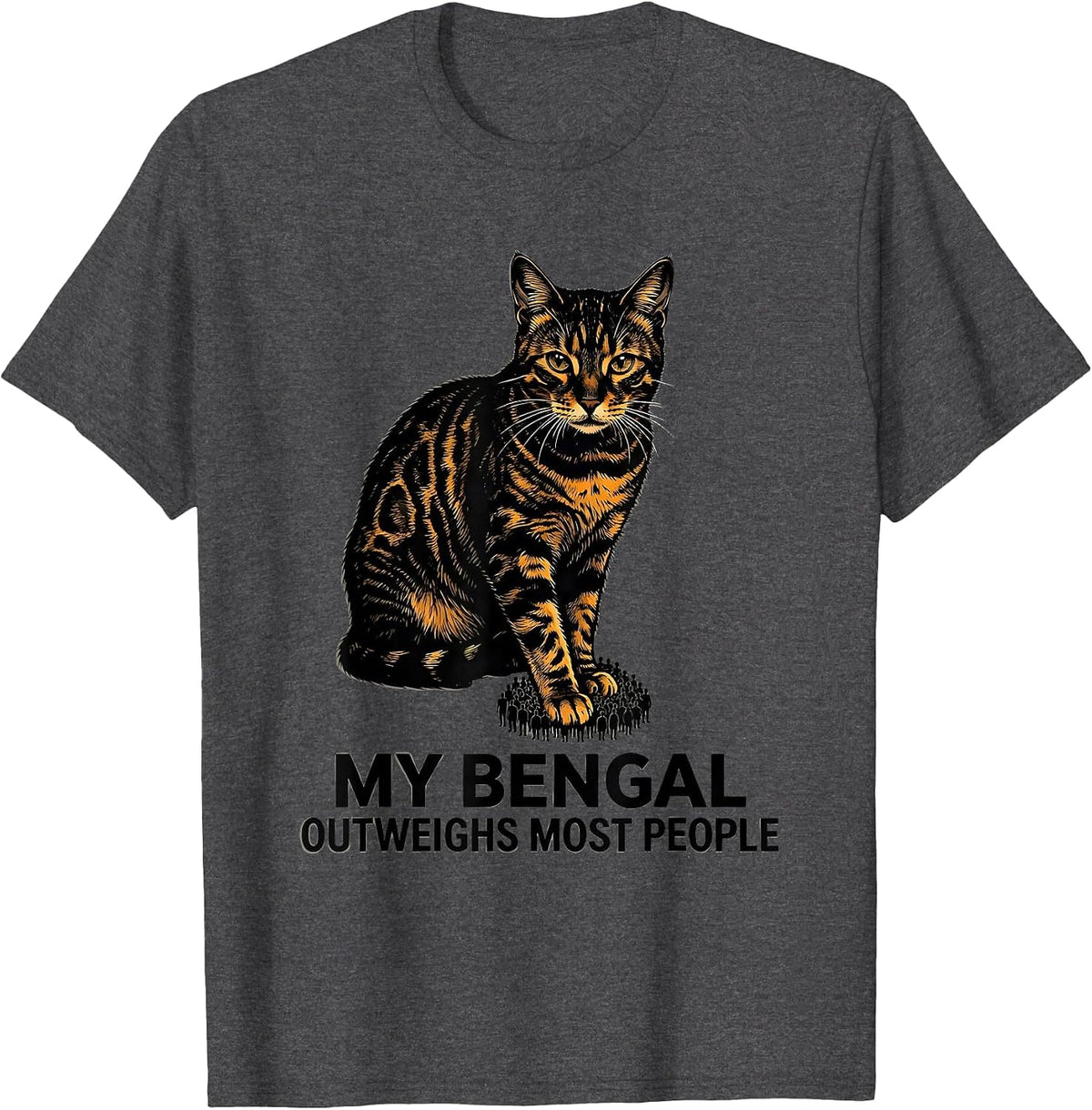 My Bengal Outweighs Most People Funny Cat Lover Gift T-Shirt - Dark Heather Grey