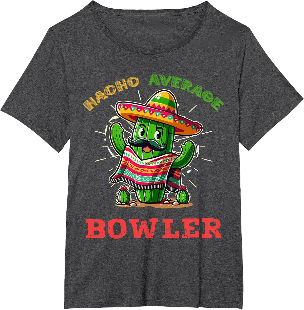 Nacho Average Bowler Legend Hobby T-Shirt - Dark Heather Grey