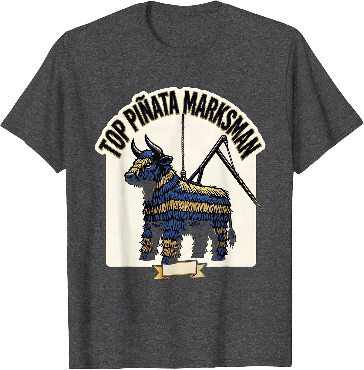 Top Piñata Marksman Funny Cinco De Mayo Party Costume T-Shirt - Dark Heather Grey