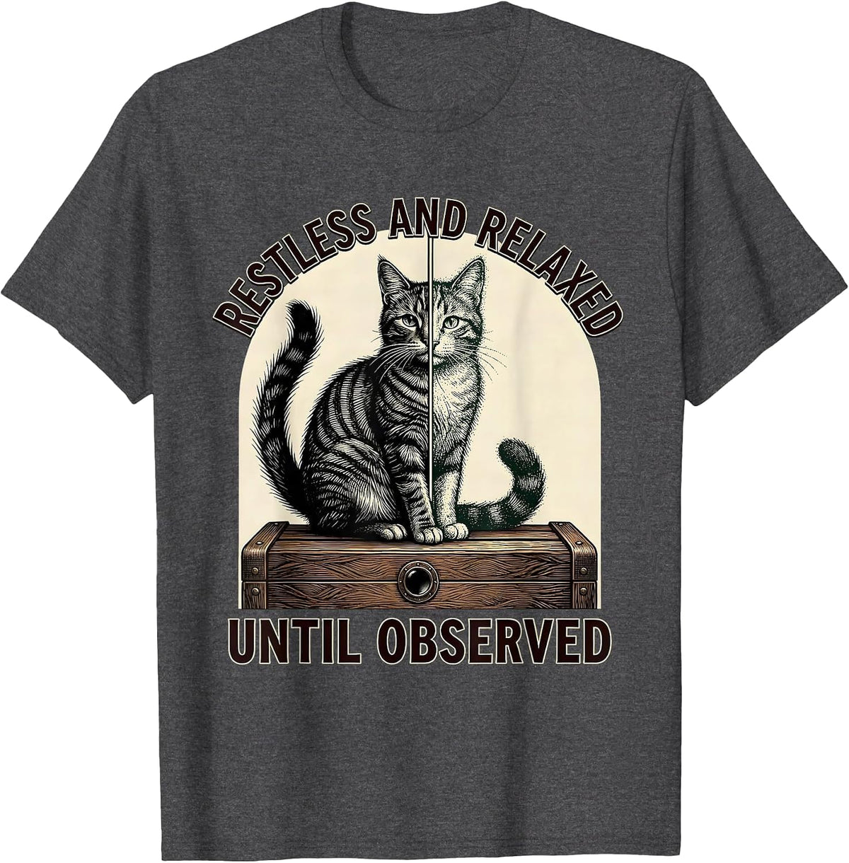 Men's Restless and Relaxed, Until Observed Quantum Physics Humor T-Shirt - Dark Heather Grey