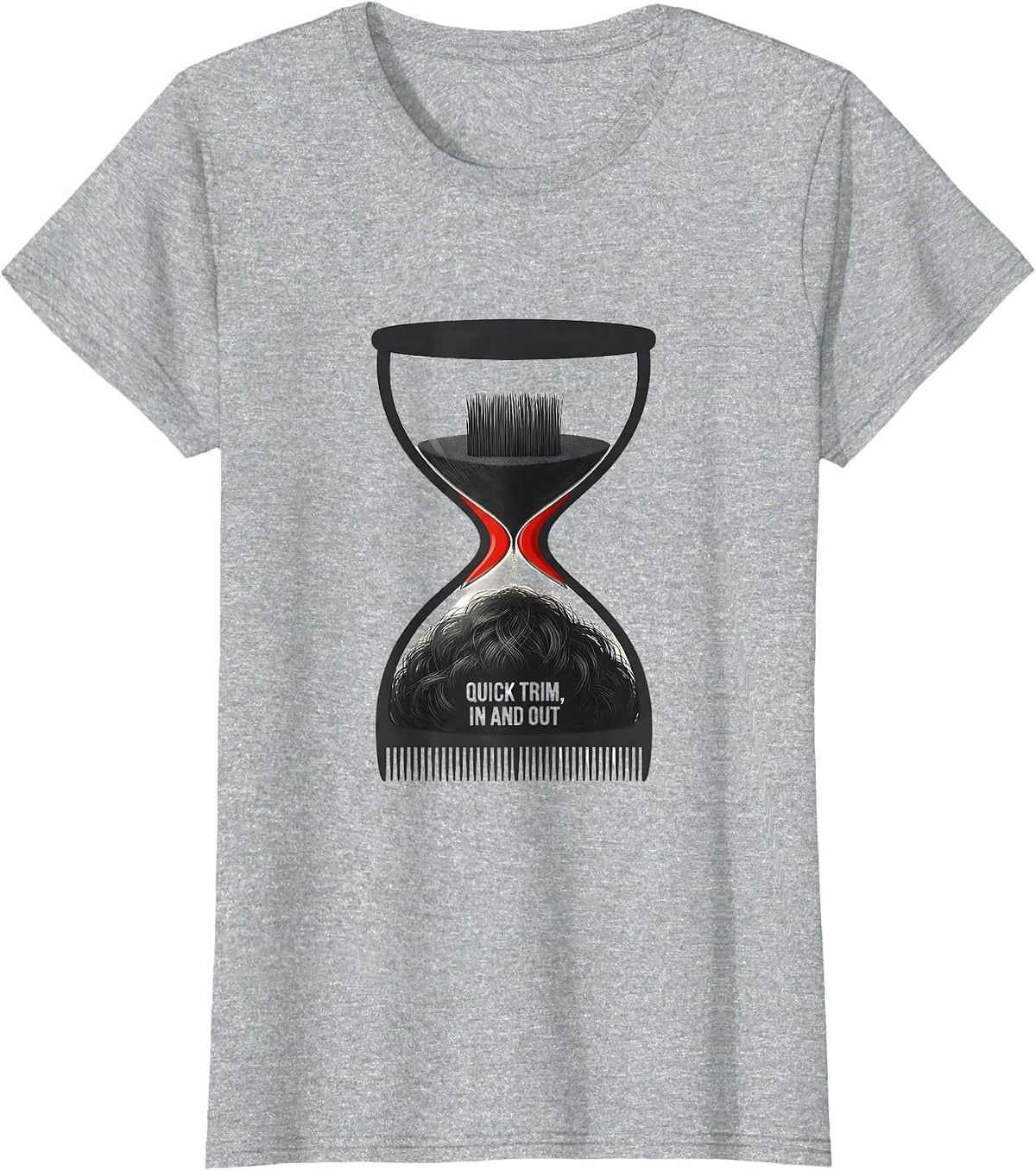 Women's Quick Trim In And Out Funny Hairdresser Barber Gift T-Shirt - Heather Grey