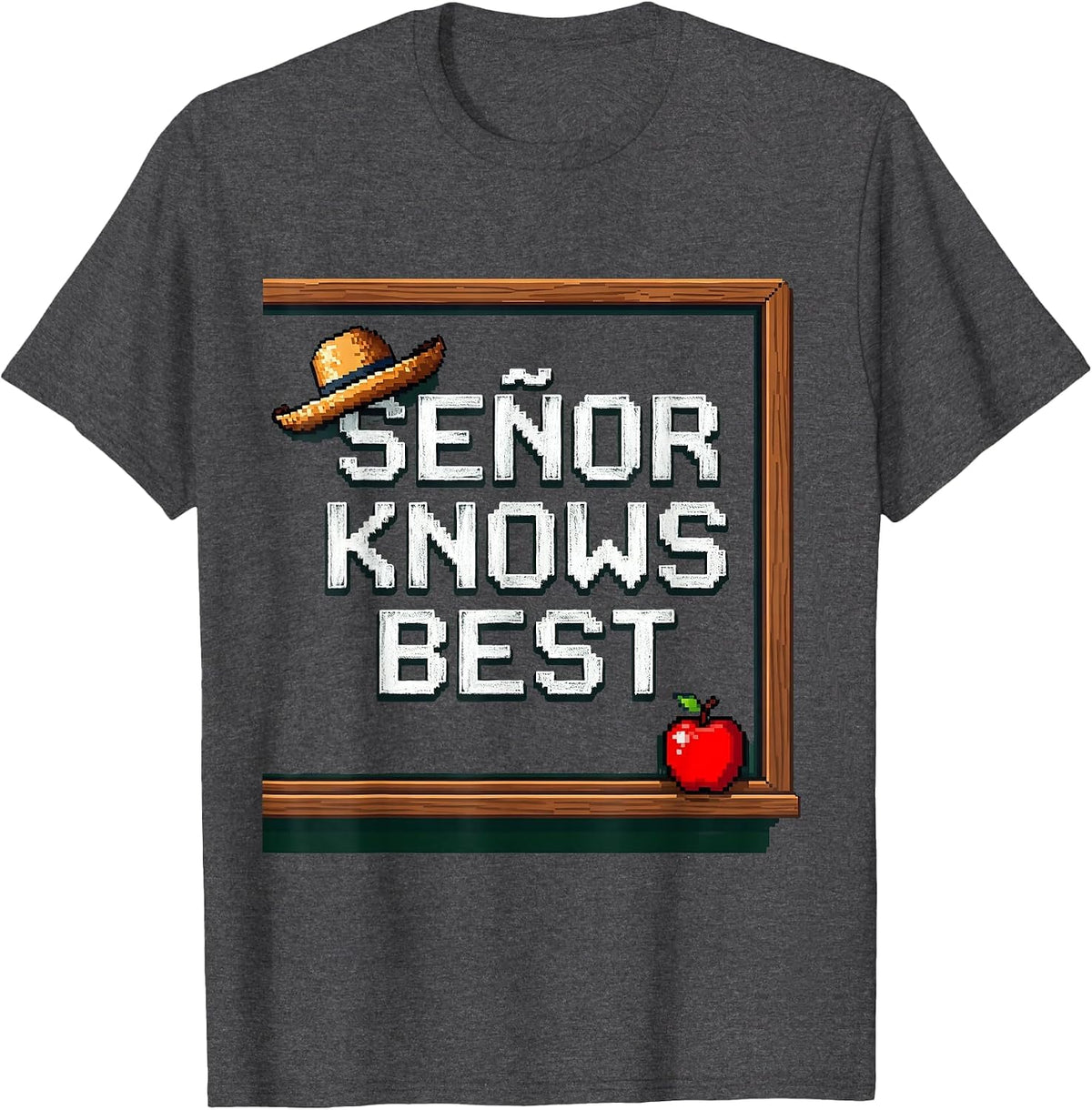 Senor Knows Best Spanish Teacher Design T-Shirt - Dark Heather Grey