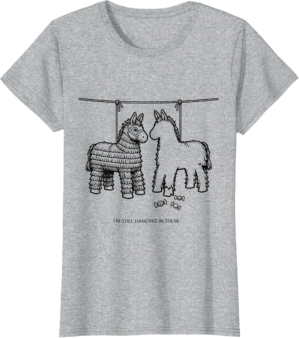 Women's I'm Still Hanging In There Funny Cinco De Mayo Piñata Party T-Shirt - Heather Grey