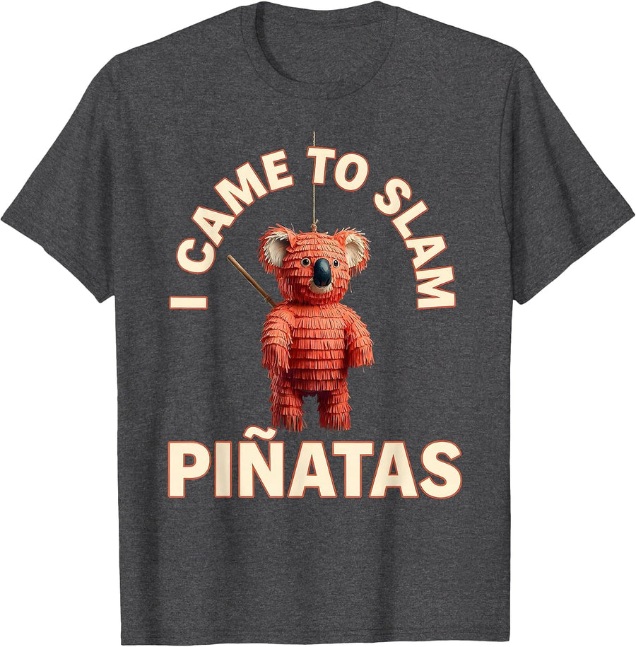 Men's I Came To Slam Piñatas Funny Cinco De Mayo Party Humor T-Shirt - Dark Heather Grey