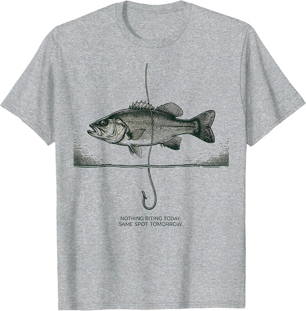 Men's Nothing Biting Today. Same Spot Tomorrow. Funny Fishing T-Shirt - Heather Grey