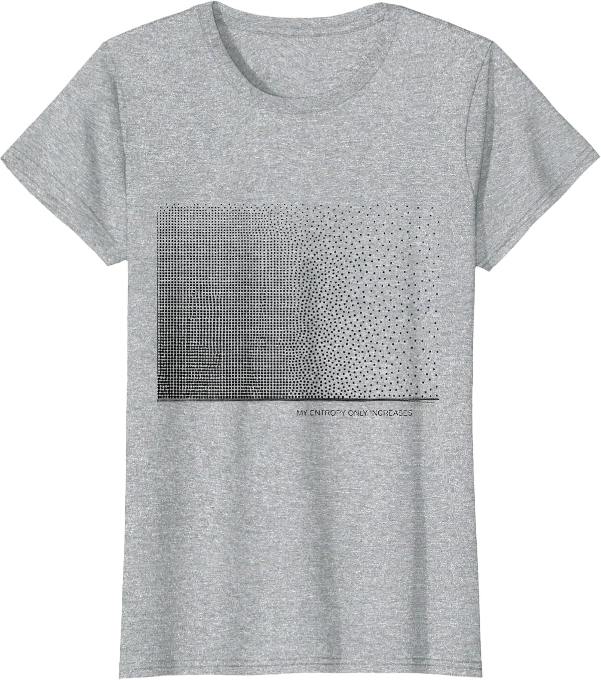 My Entropy Only Increases Funny Chemistry Physics Student T-Shirt - Heather Grey