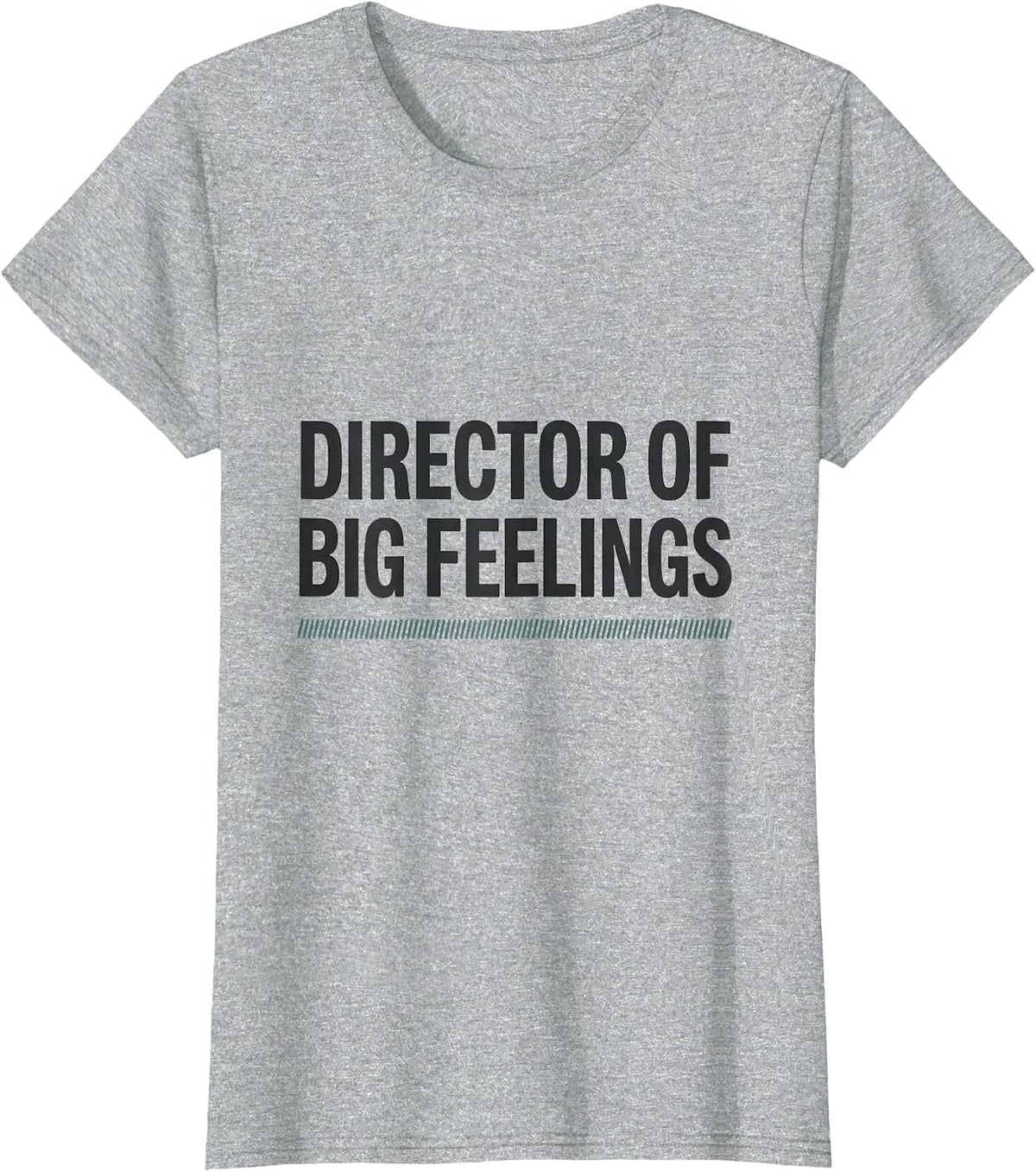 Director of Big Feelings Funny School Counselor Appreciation T-Shirt - Heather Grey
