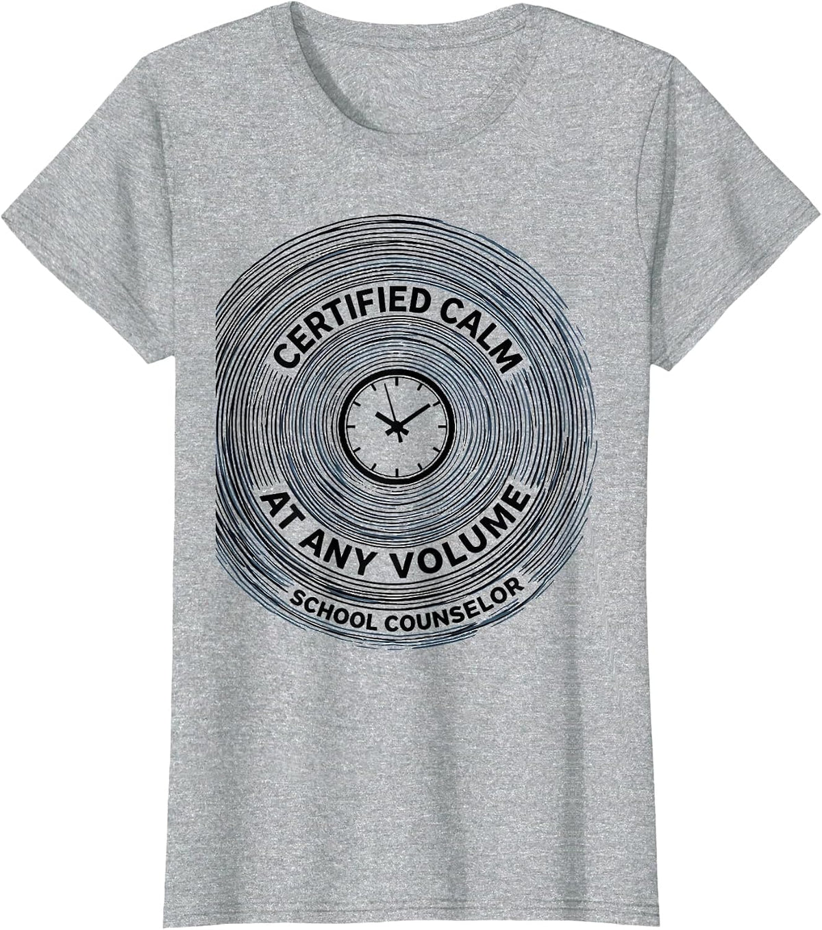 Certified Calm At Any Volume School Counselor T-Shirt - Heather Grey