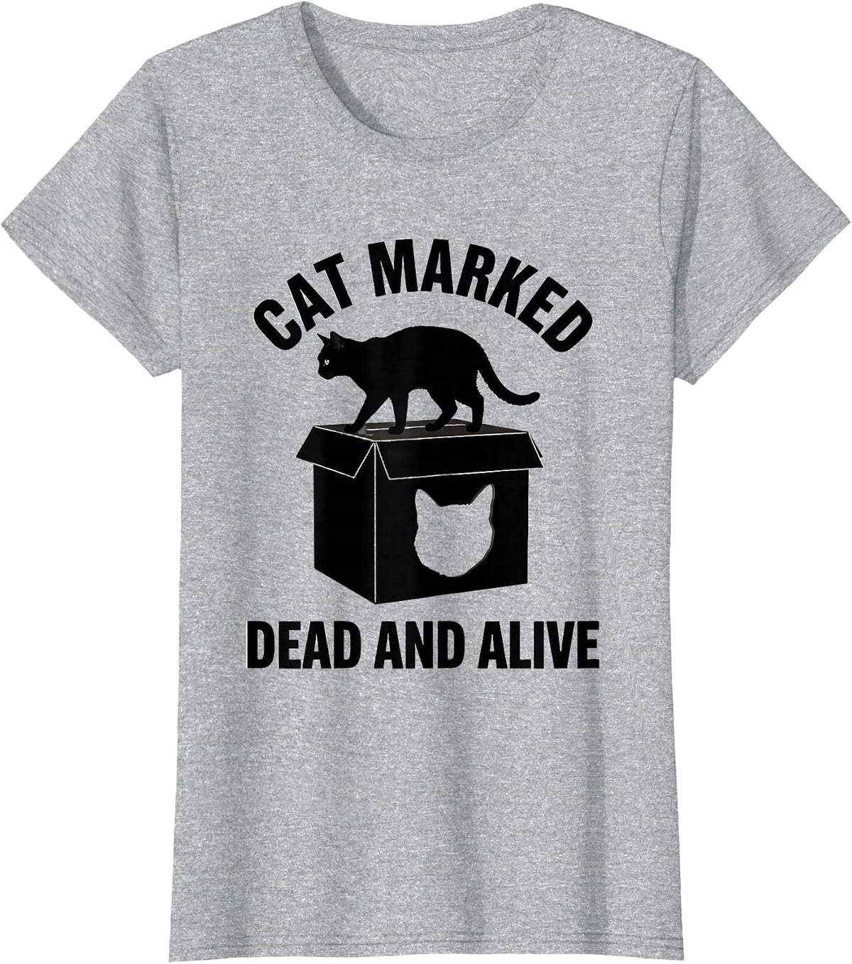 Cat Marked Dead And Alive Quantum Physics Humor Science Geek T-Shirt - Heather Grey