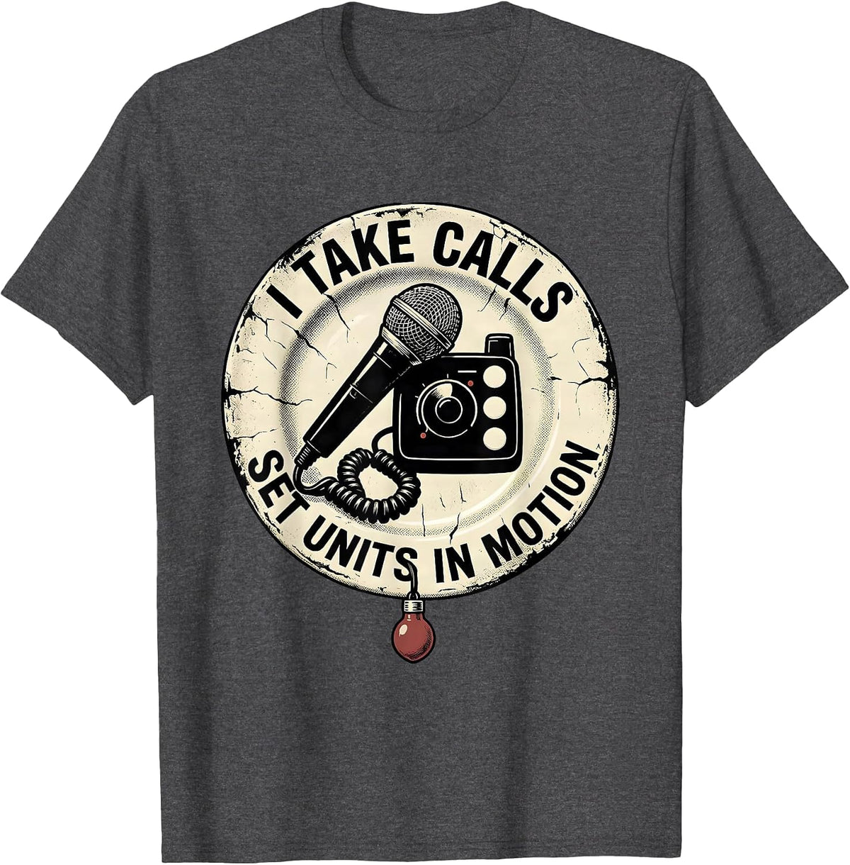 Men's I Take Calls Set Units In Motion Distressed 911 Dispatcher T-Shirt - Dark Heather Grey