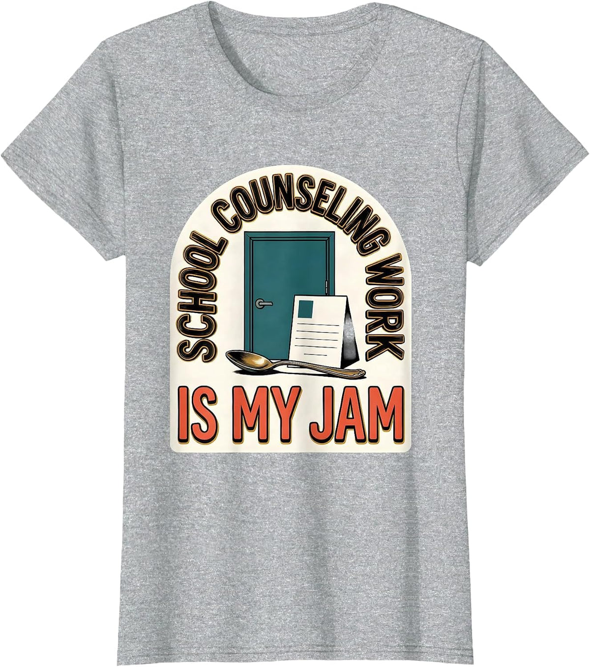School Counseling Work Is My Jam Funny School Counselor Back T-Shirt - Heather Grey