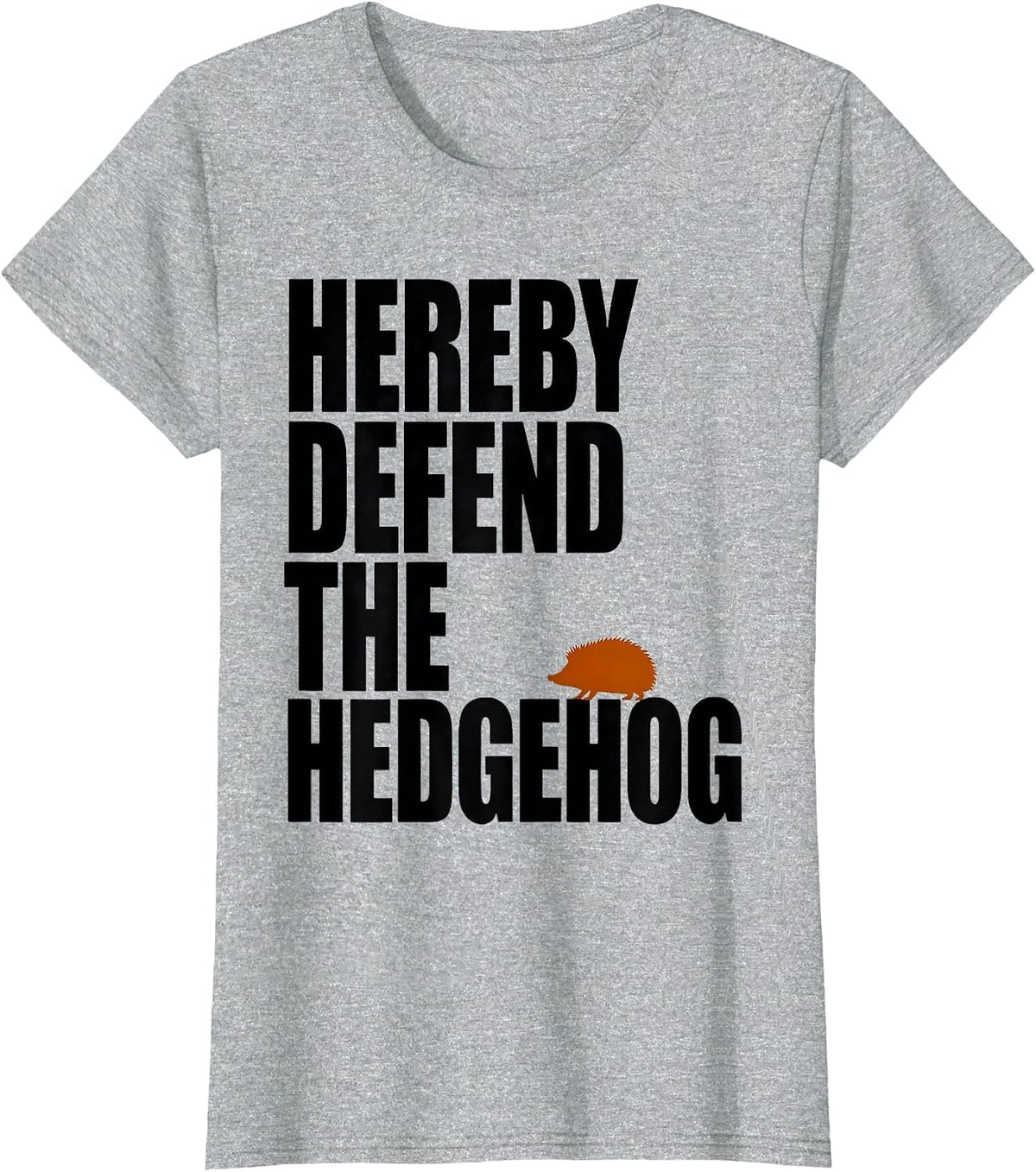 Women's Hereby Defend The Hedgehog Funny Hedgehog Lover Animal Humor T-Shirt - Heather Grey