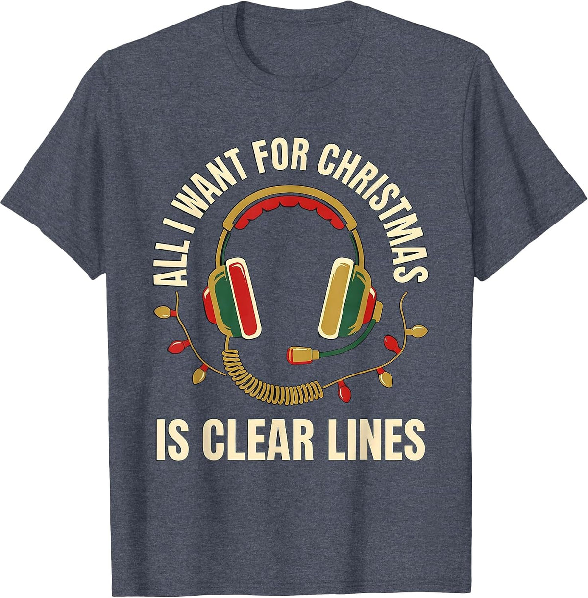 All I Want For Christmas Is Clear Lines 911 Dispatcher T-Shirt, Men, Heather Blue, X-Large - As Pictured