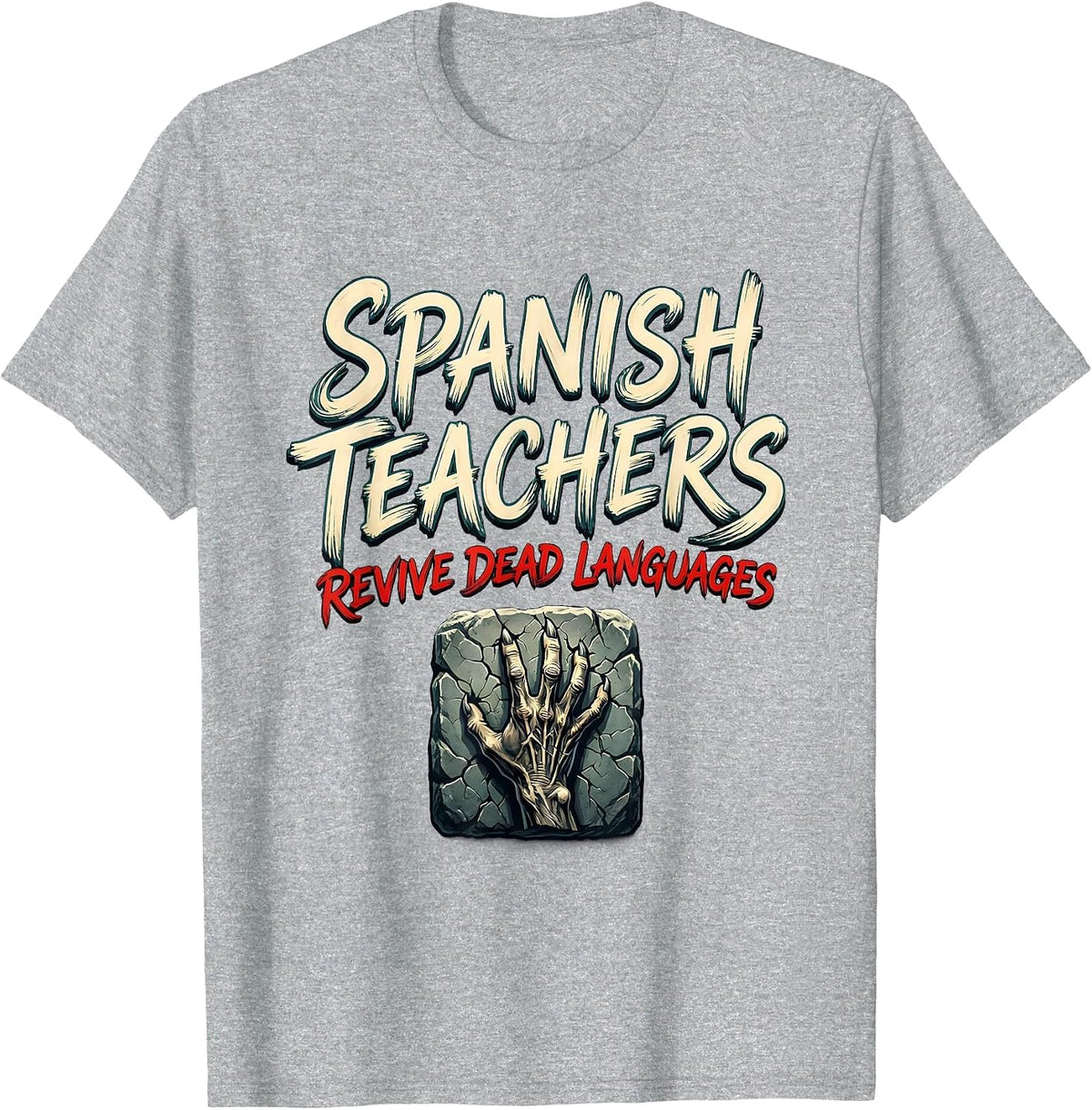 Men's Spanish Teachers Revive Dead Languages Funny Zombie T-Shirt - Heather Grey