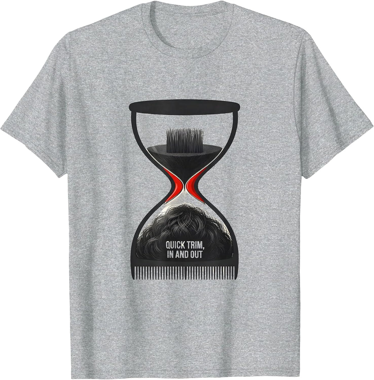 Men's Quick Trim In And Out Funny Hairdresser Barber Gift T-Shirt - Heather Grey