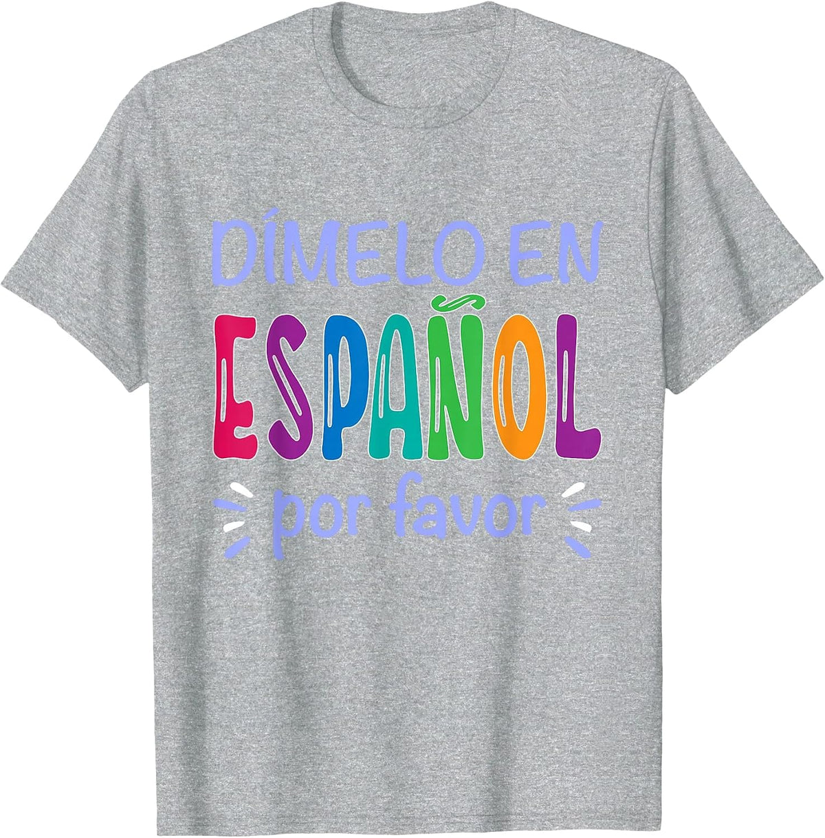 Dimelo En Espanol Bilingual Spanish Teacher T-Shirt - Heather Grey