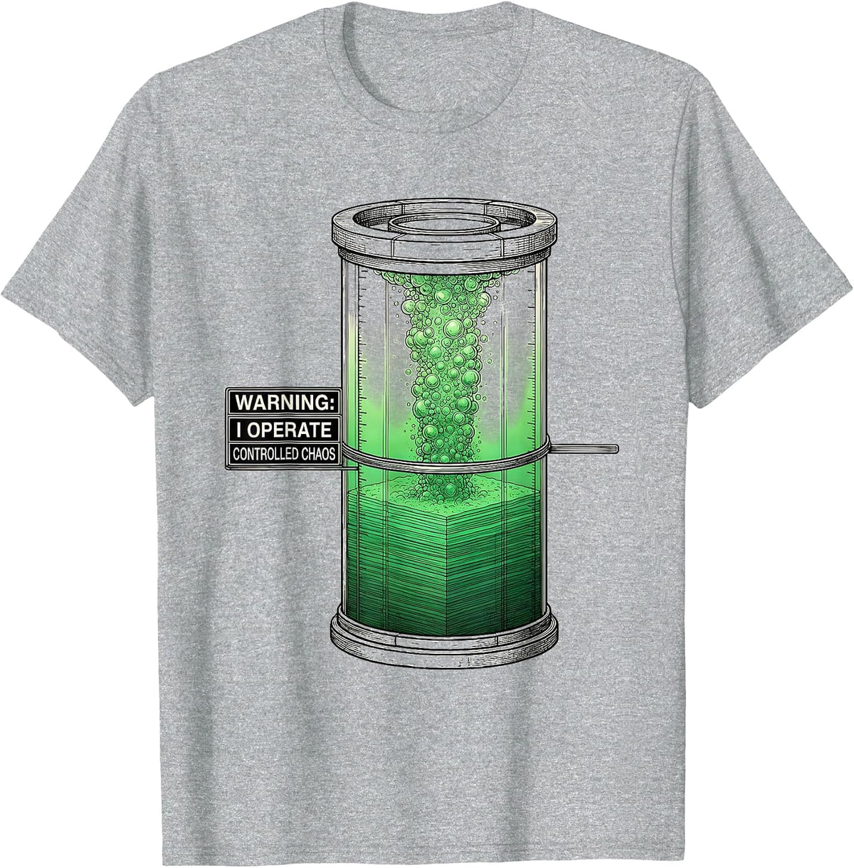 Men's WARNING: I OPERATE CONTROLLED CHAOS Funny Science Teacher T-Shirt - Heather Grey
