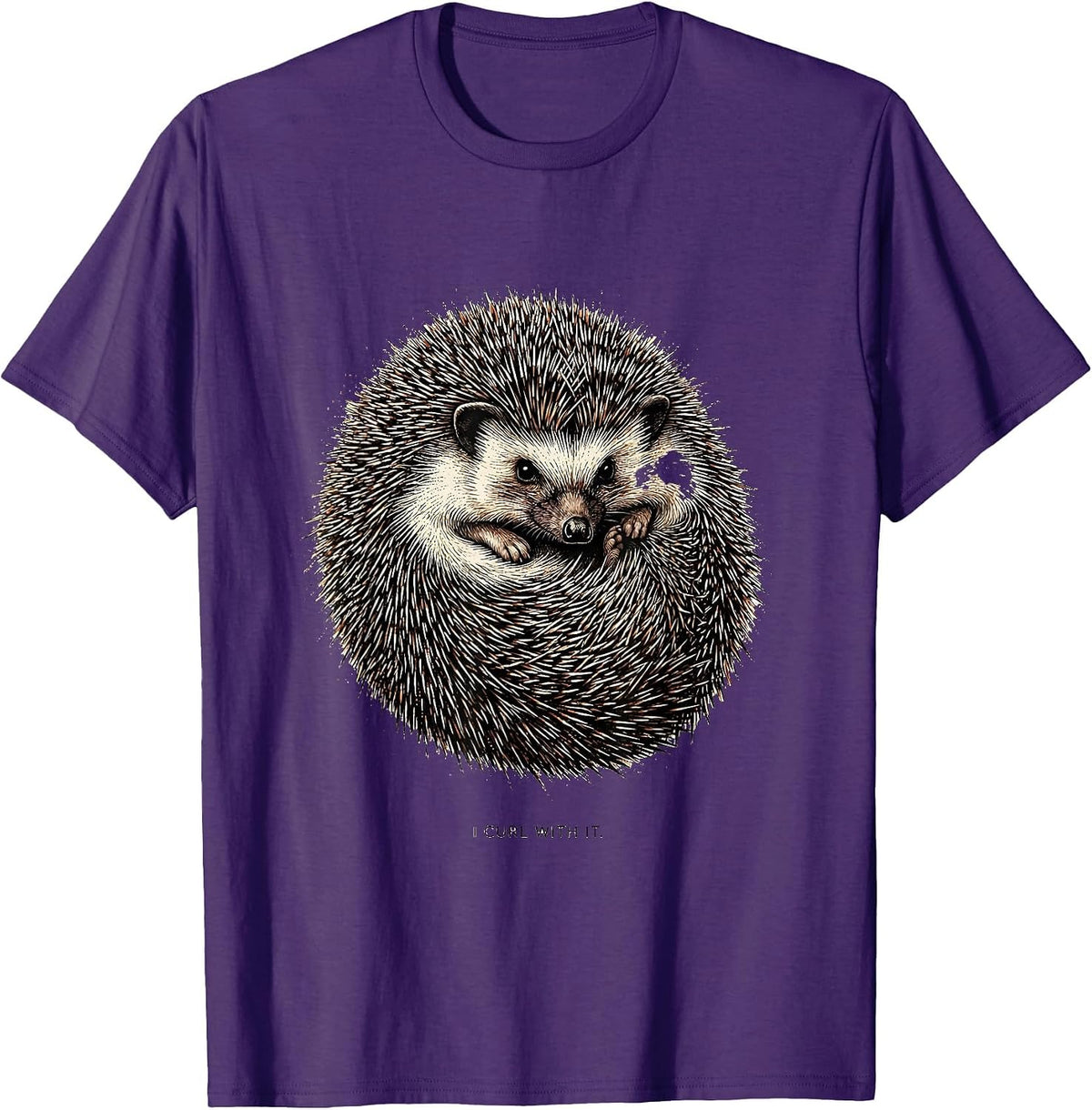 I Curl With It Funny Hedgehog Lover Cute Animal Humor T-Shirt - Purple