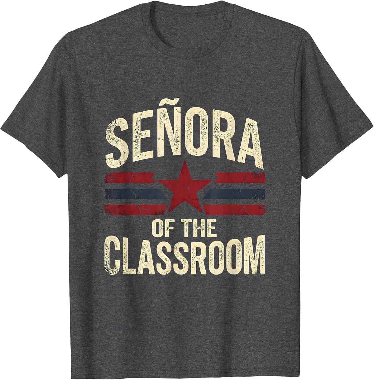 Senora of the Classroom Spanish Teacher Design T-Shirt - Dark Heather Grey