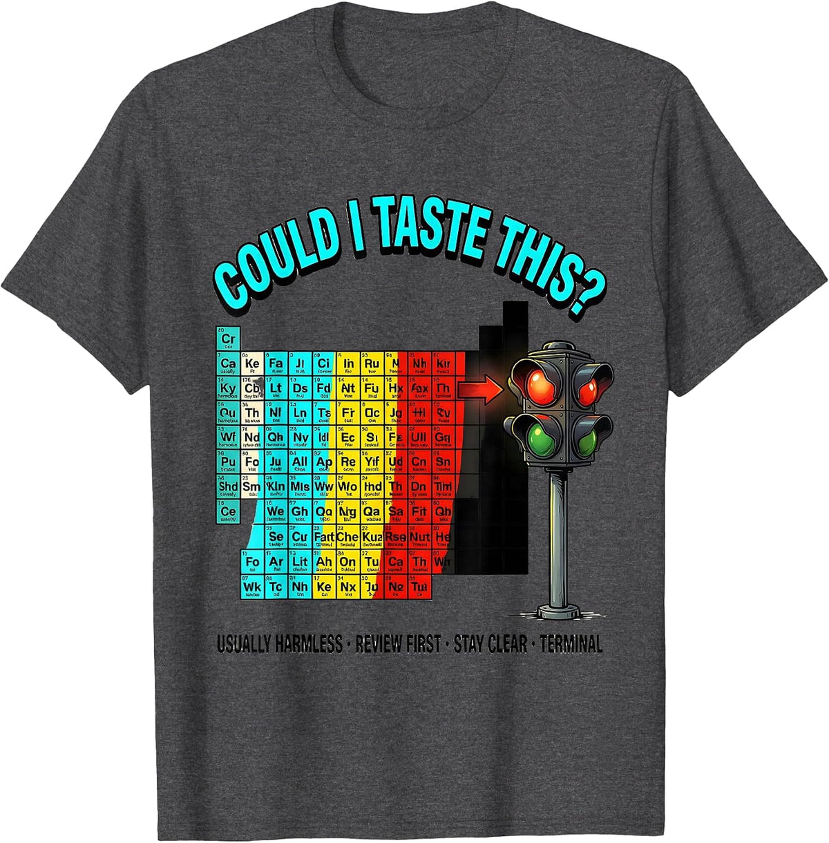 Men's Could I Taste This Funny Periodic Table Science Teacher T-Shirt - Dark Heather Grey