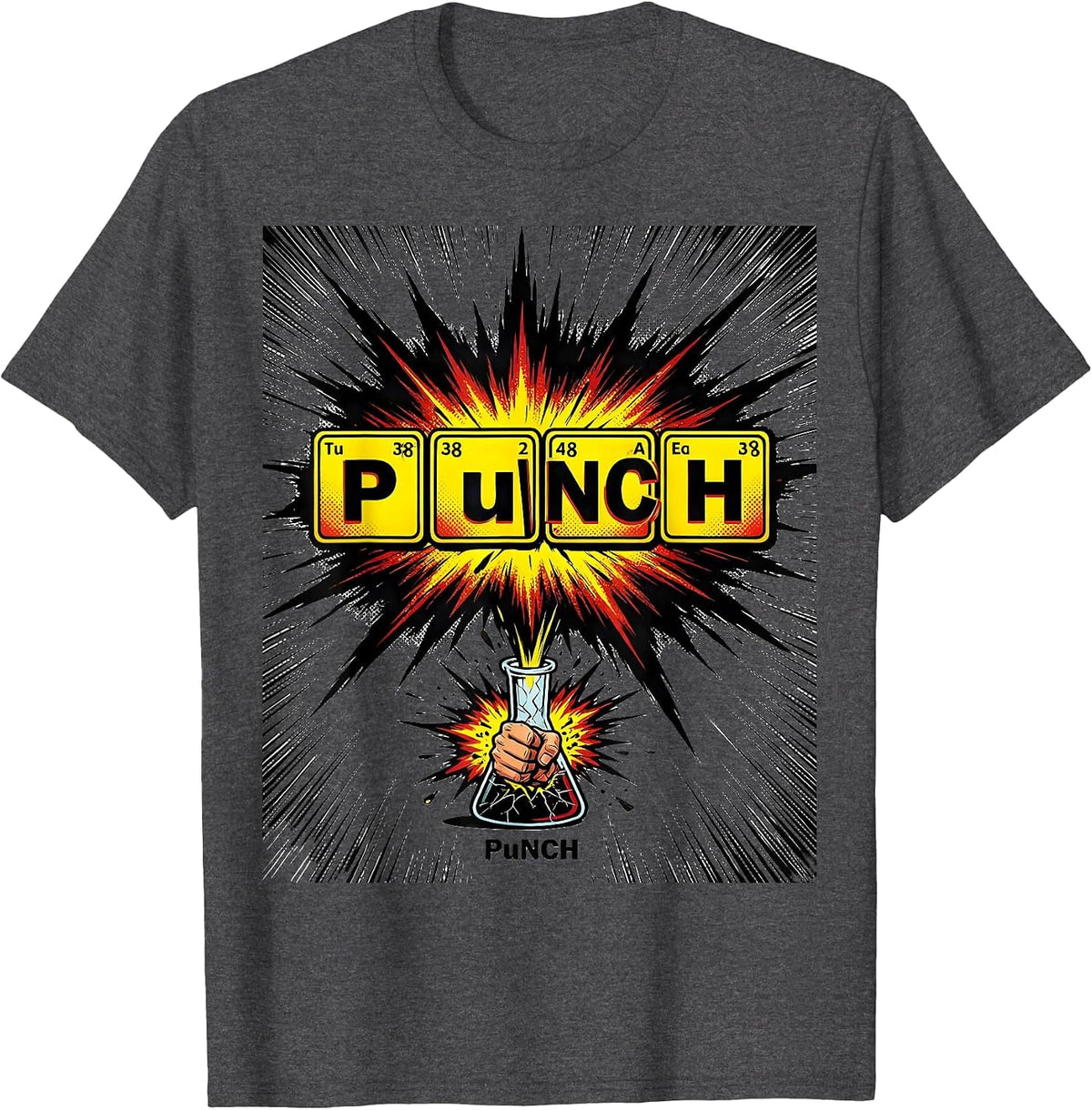PuNCH Comic Book Chemistry Pun Science Teacher Physics T-Shirt - Dark Heather Grey