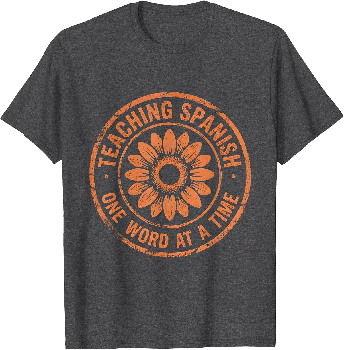 Teaching Spanish One Word At A Time Educator T-Shirt - Dark Heather Grey